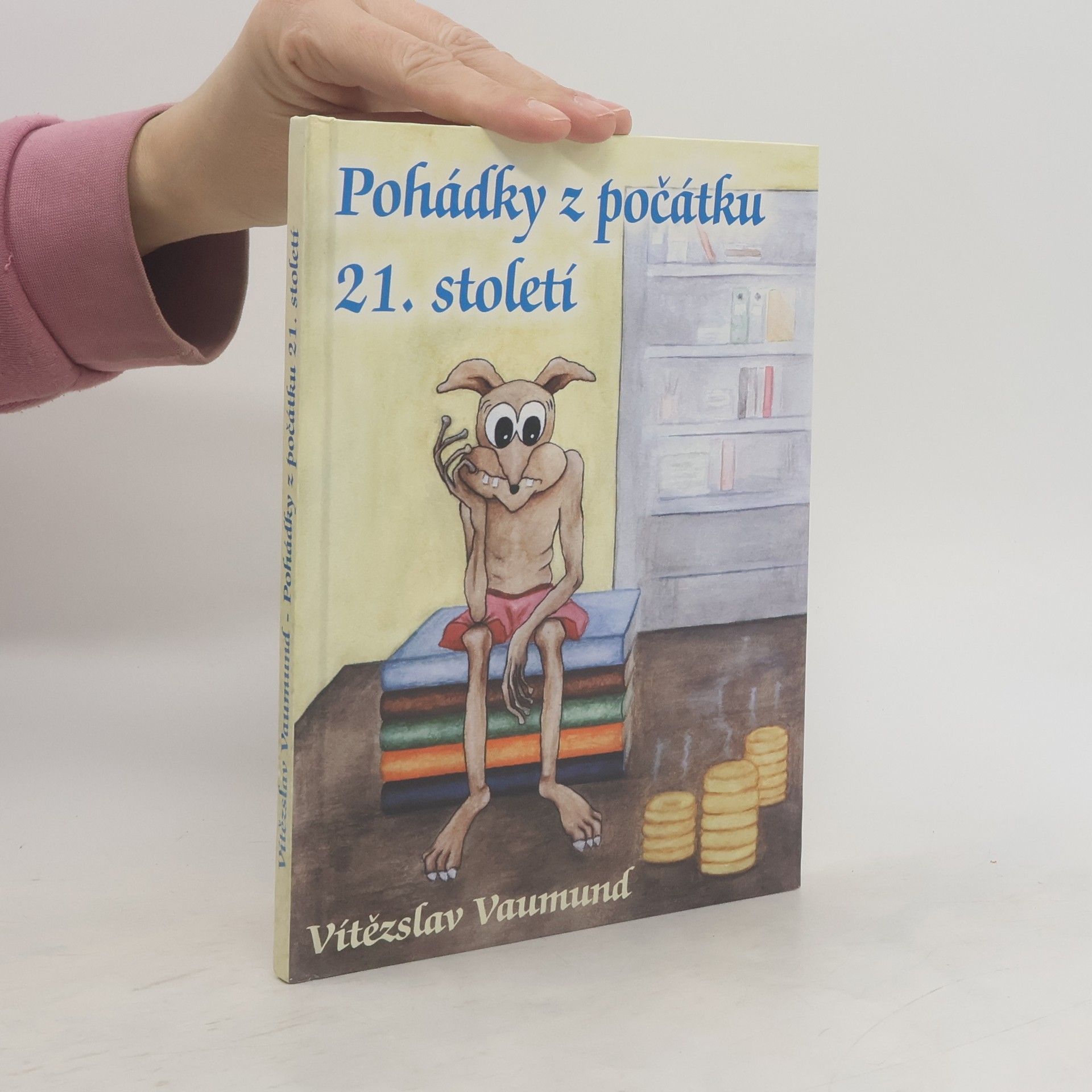Vítězslav Vaumund Pohádky z počátku 21. století
