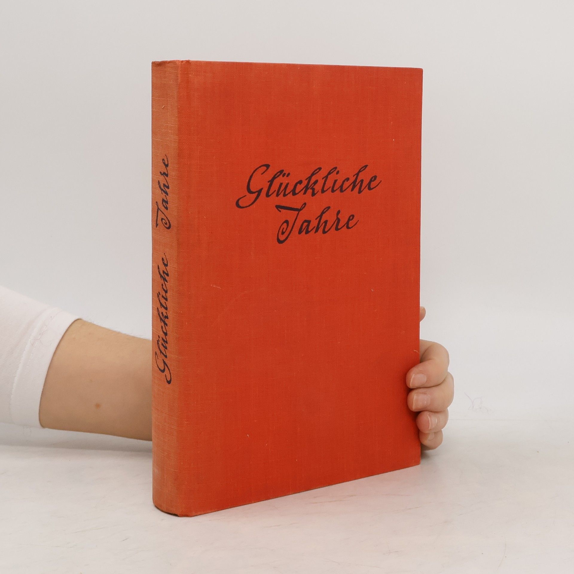 Autorenkollektiv Glückliche Jahre