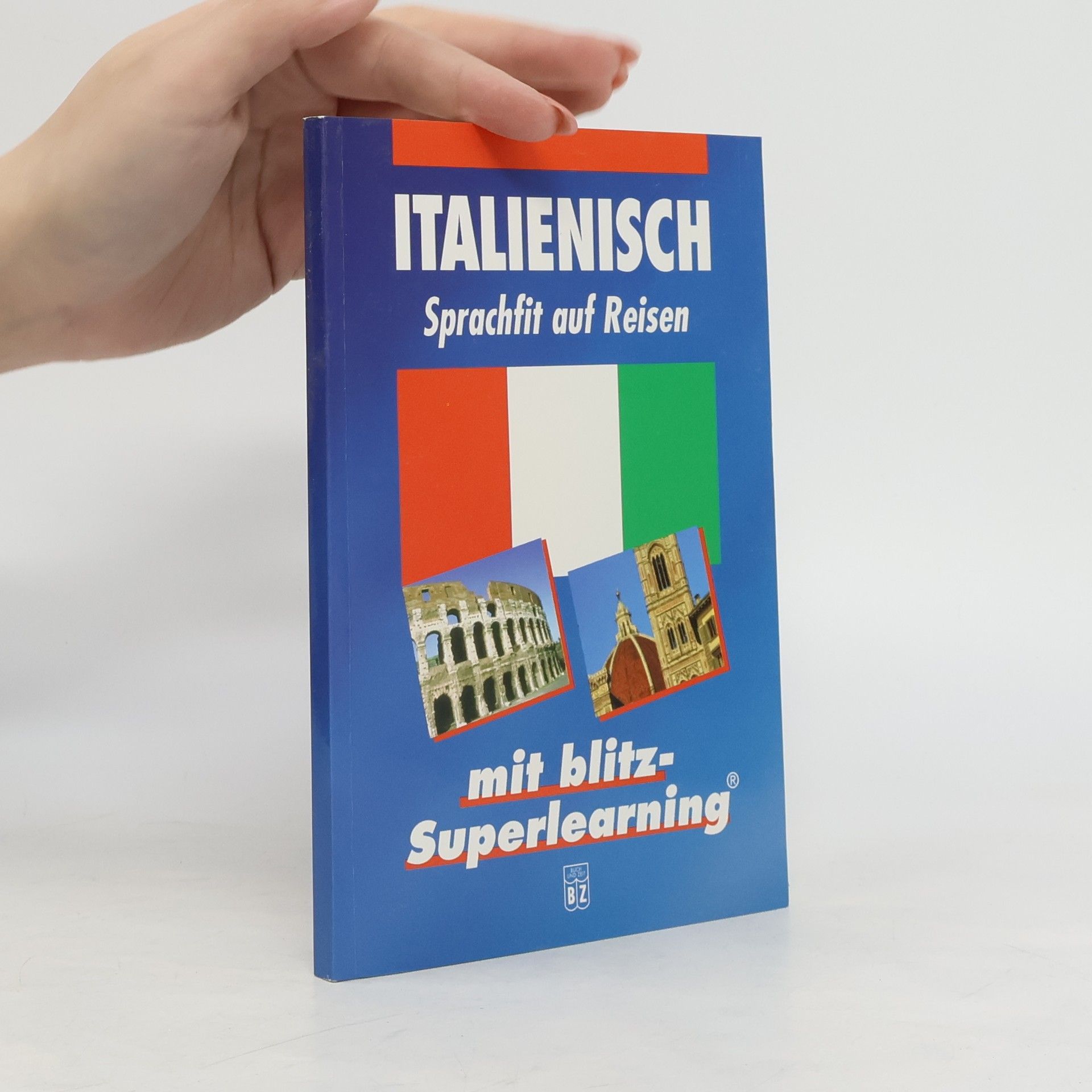 AA.VV. Italienisch. Sprachfit auf Reisen mit blitz-Superlearning
