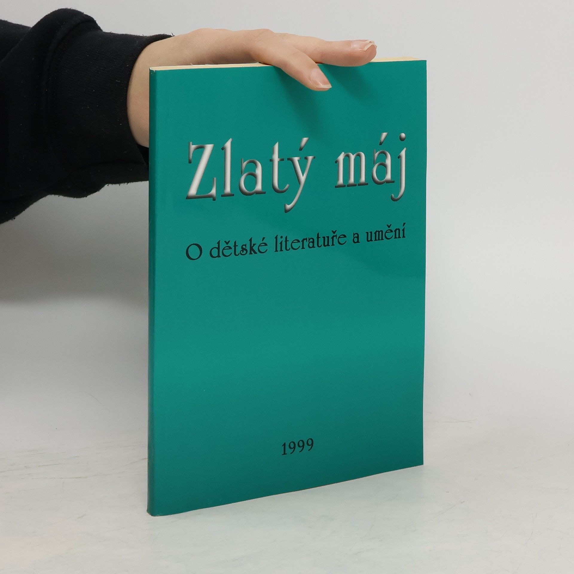 Collectif d'auteurs Zlatý máj. O dětské literatuře a umění