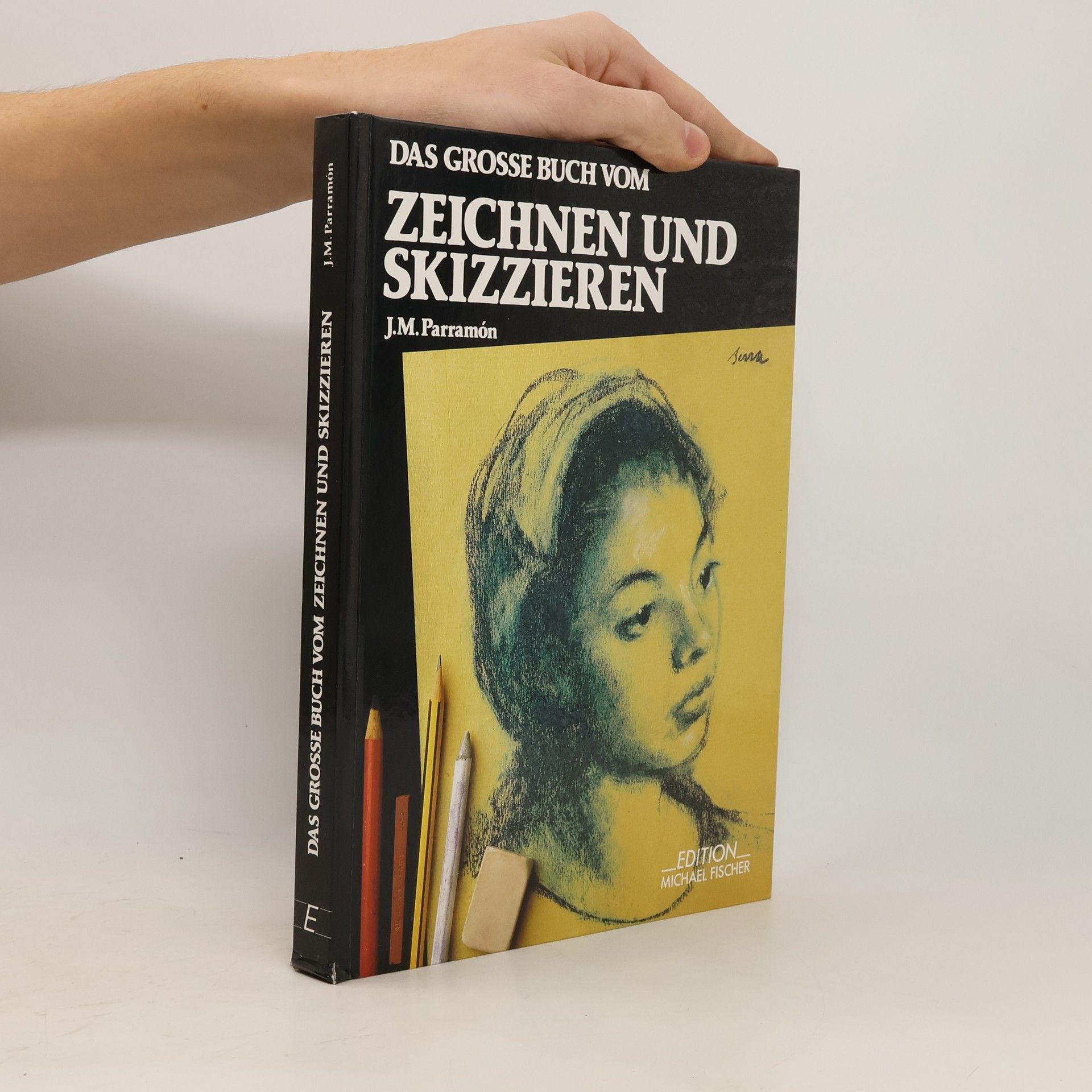 José María Parramón Das grosse Buch vom Zeichnen und Skizzieren