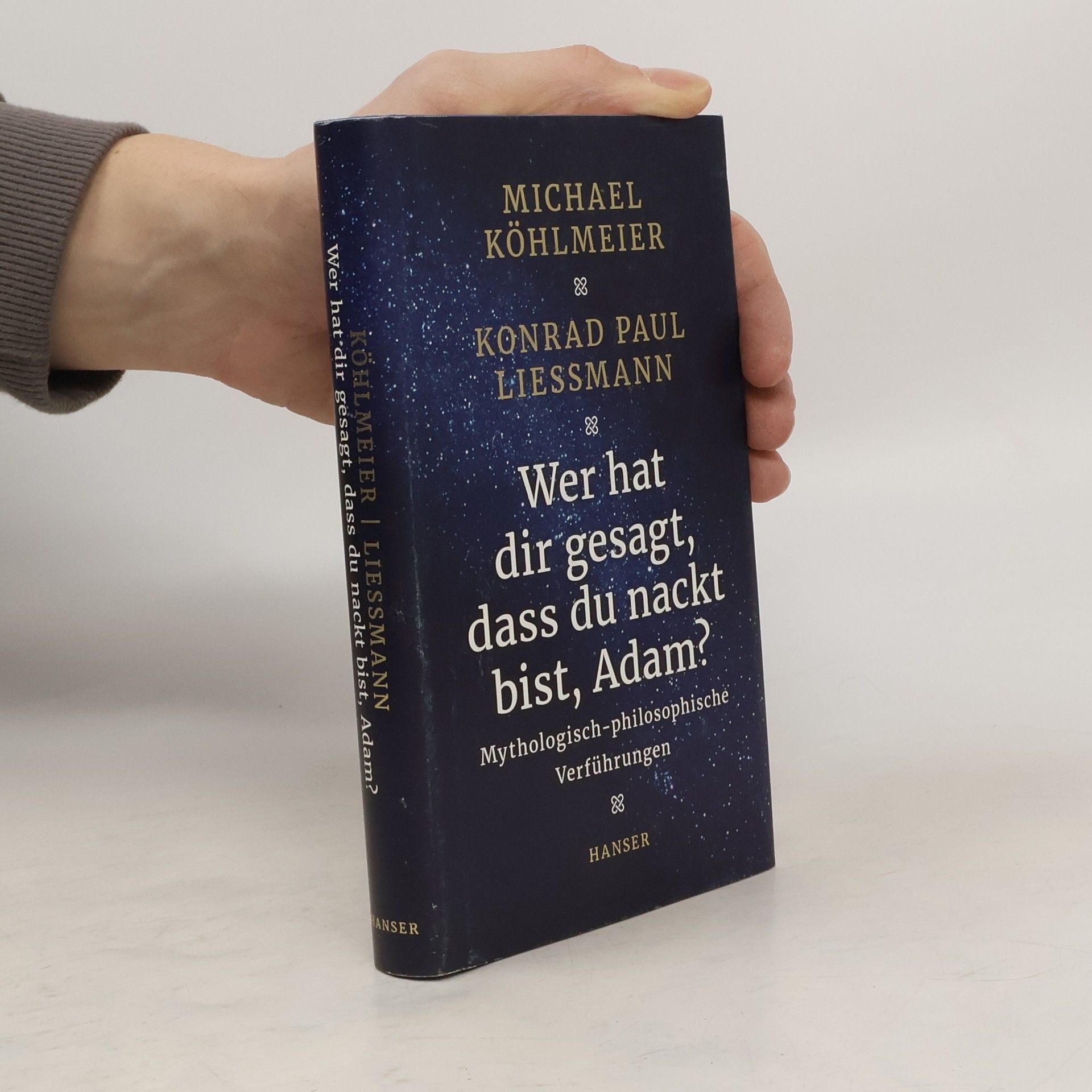 Michael Köhlmeier Wer hat dir gesagt, dass du nackt bist, Adam?