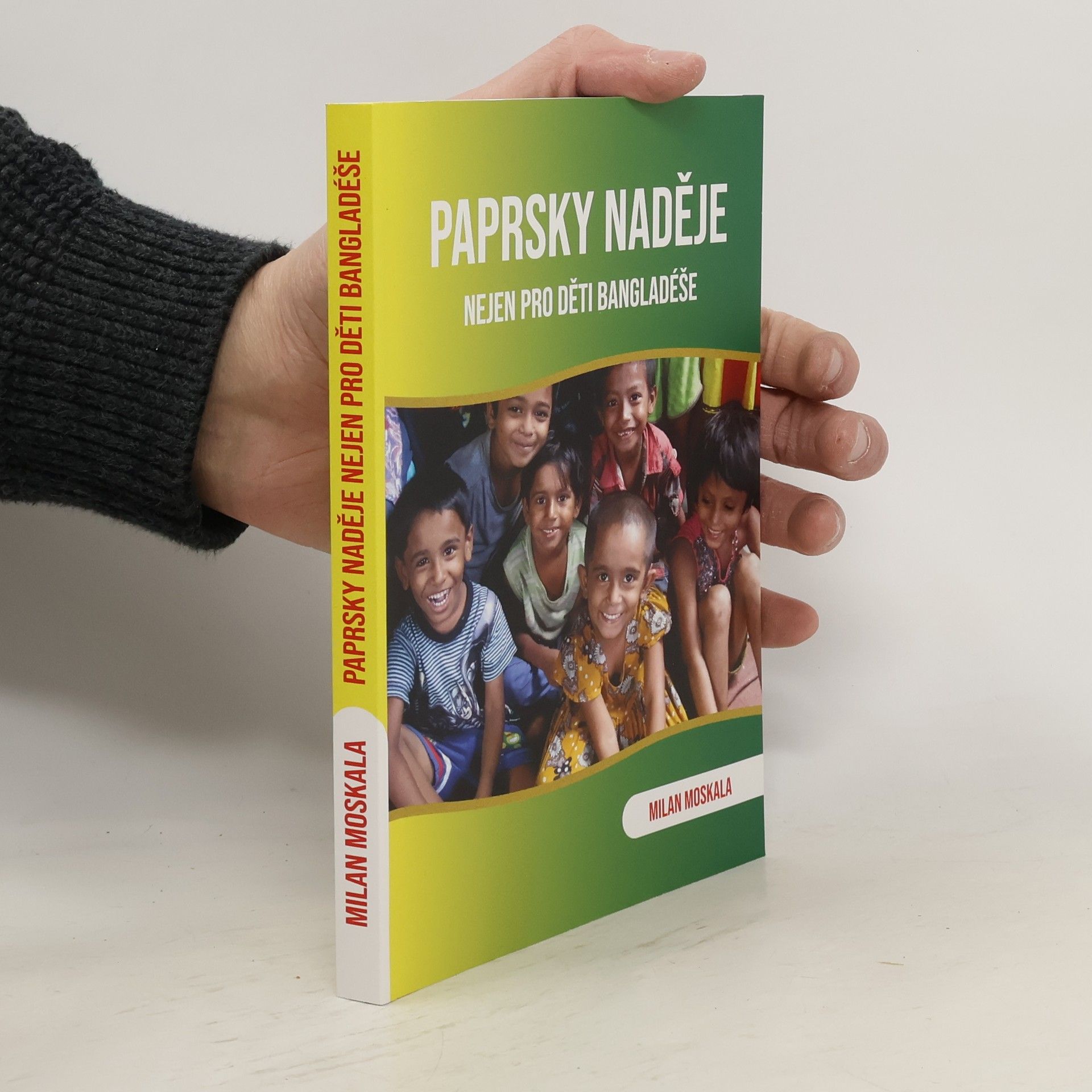 Milan Moskala Paprsky naděje. Nejen pro děti Bangladéše