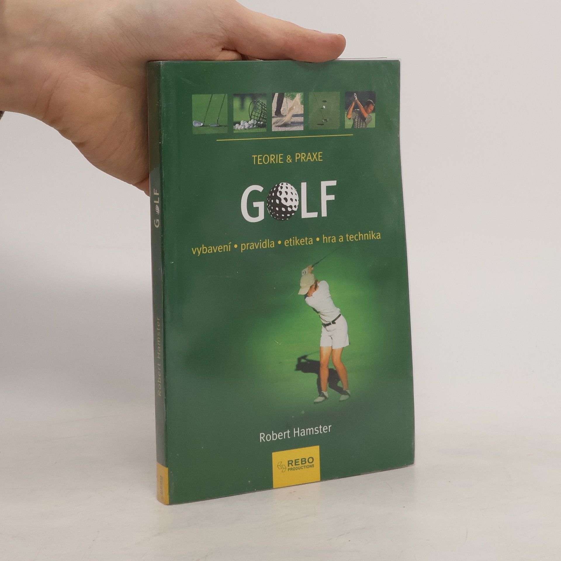 Robert Hamster Golf. Vybavení, pravidla, etiketa, hra a technika.