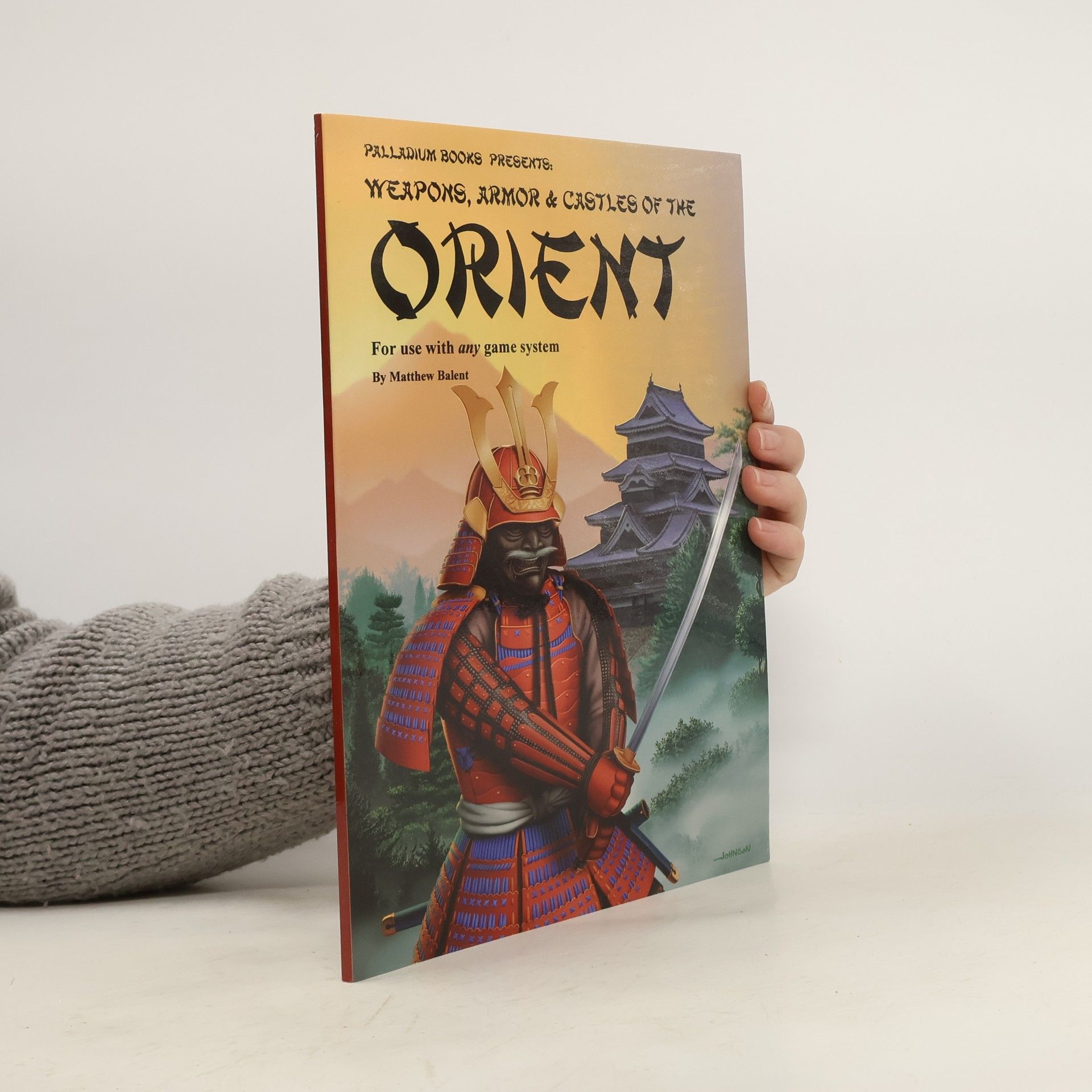 Matthew Balent Weapons, Armor & Castles of the Orient