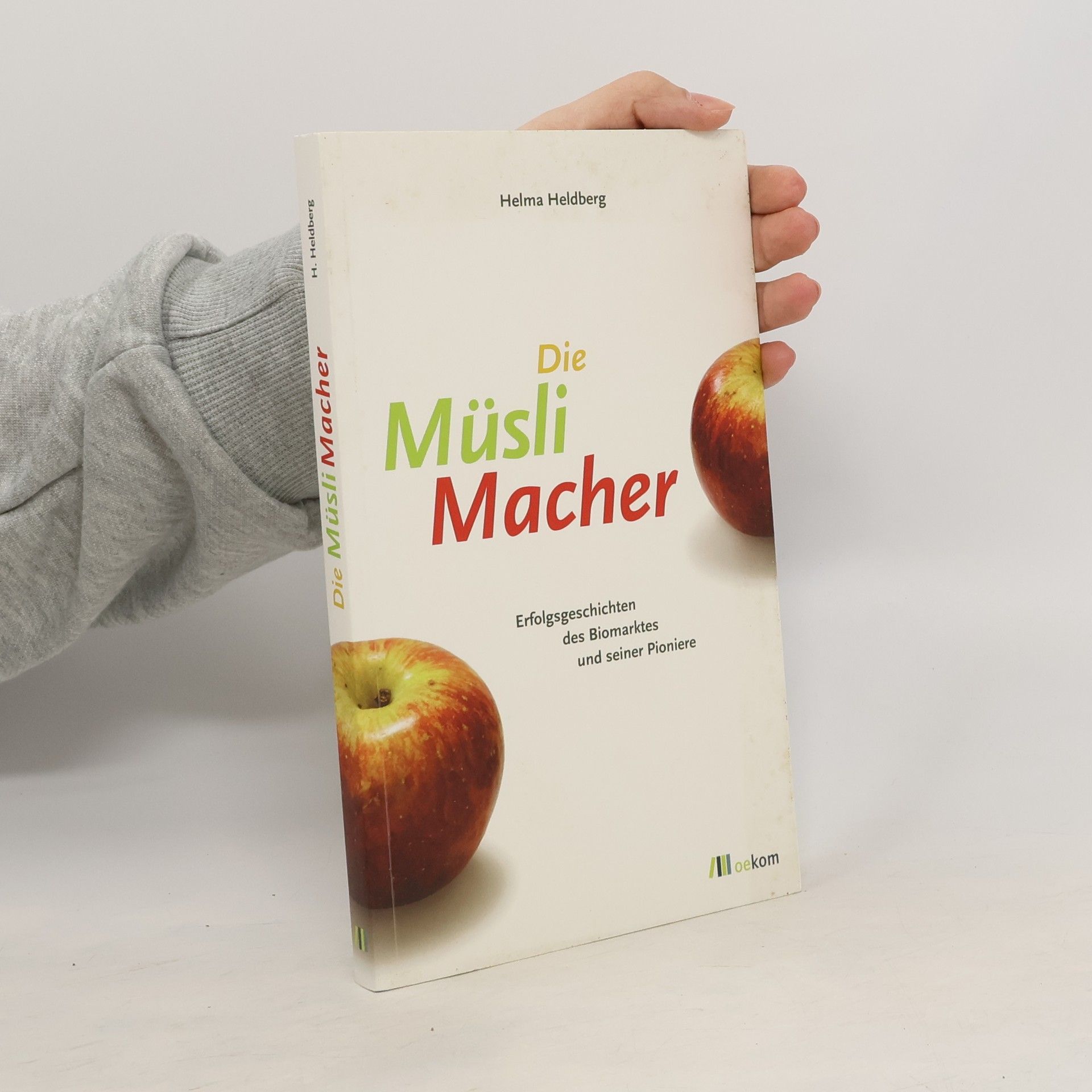 Helma Heldberg Die Müsli-Macher