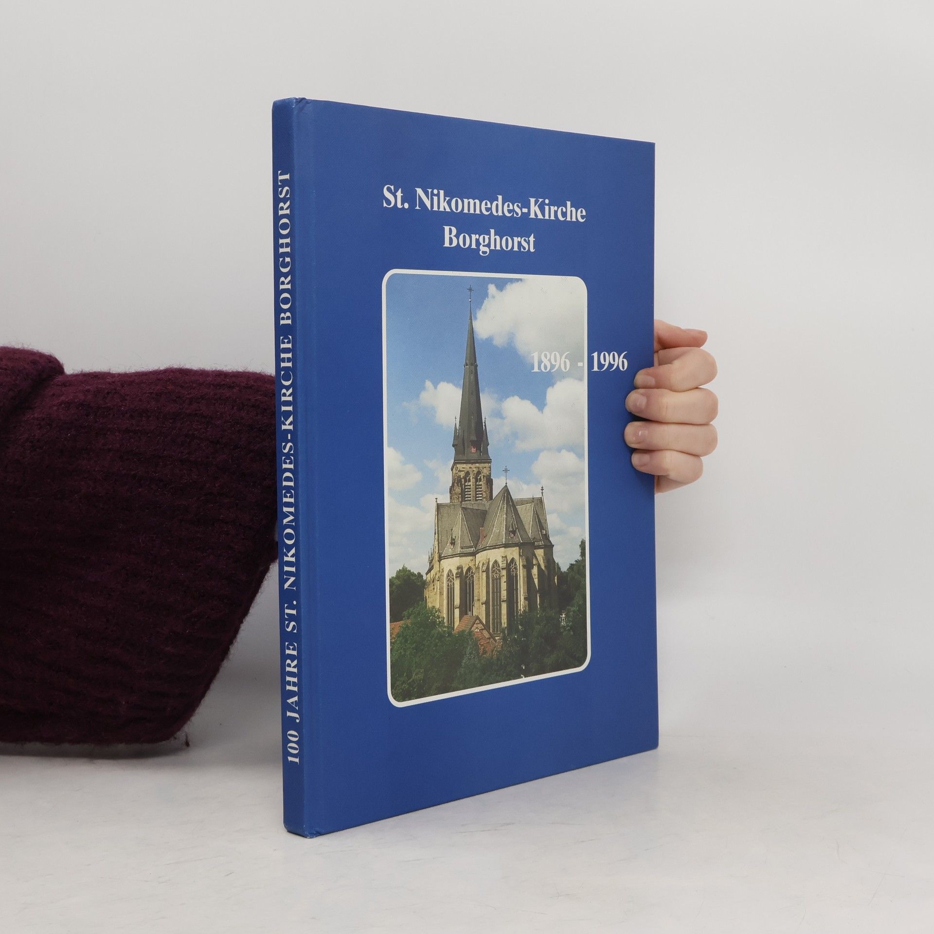 Autorenkollektiv St. Nikomedes-Kirche Borghorst 1896-1996