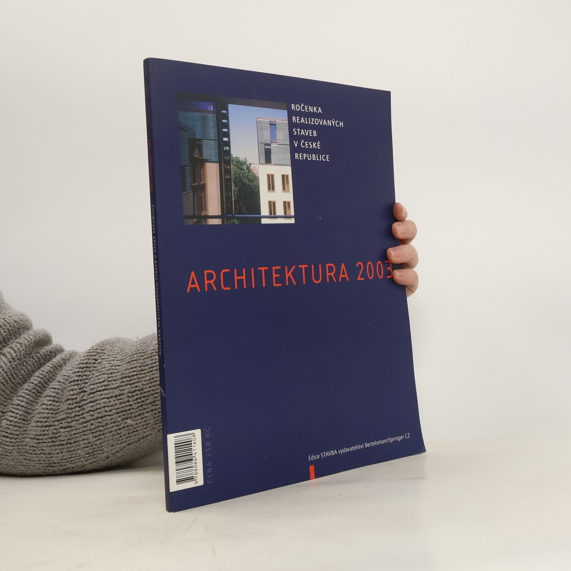 Kolektív autorov Architektura 2003 : ročenka realizovaných staveb v České republice
