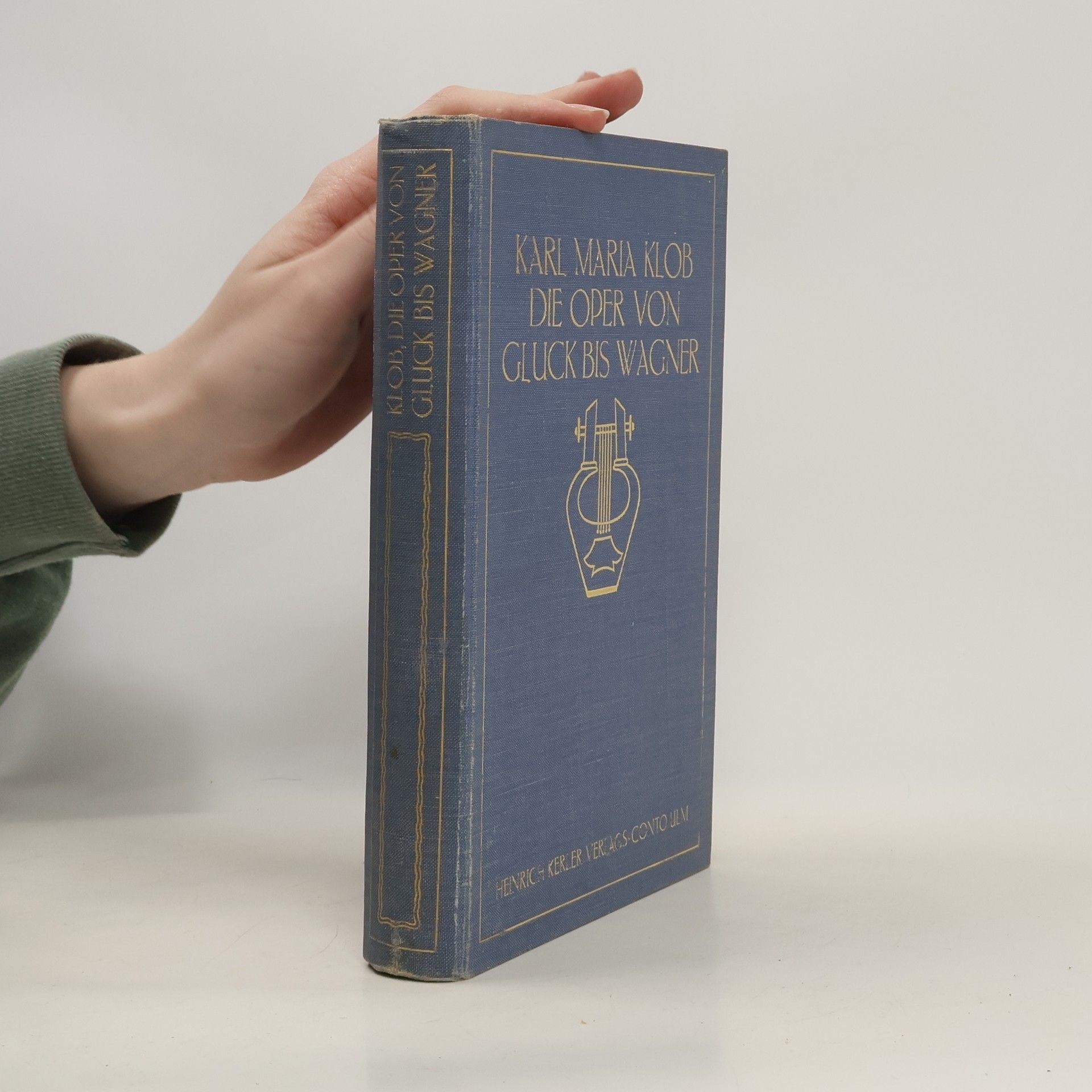 Karl Maria Klob Die Oper von Gluck bis Wagner