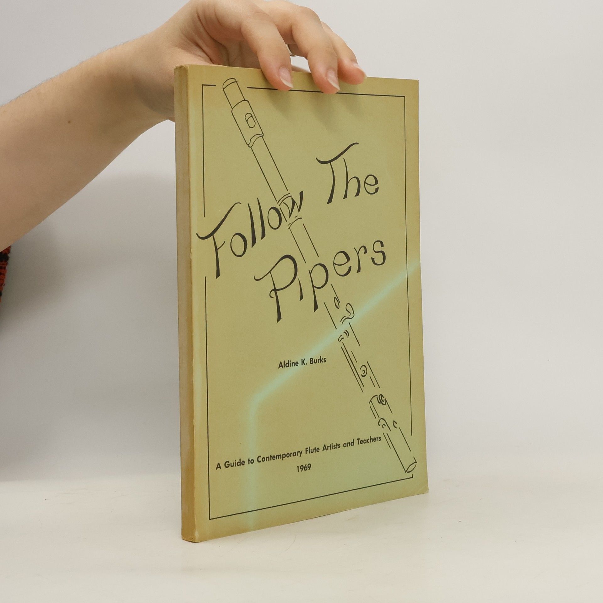 Aldine K. Burks Follow The Pipers