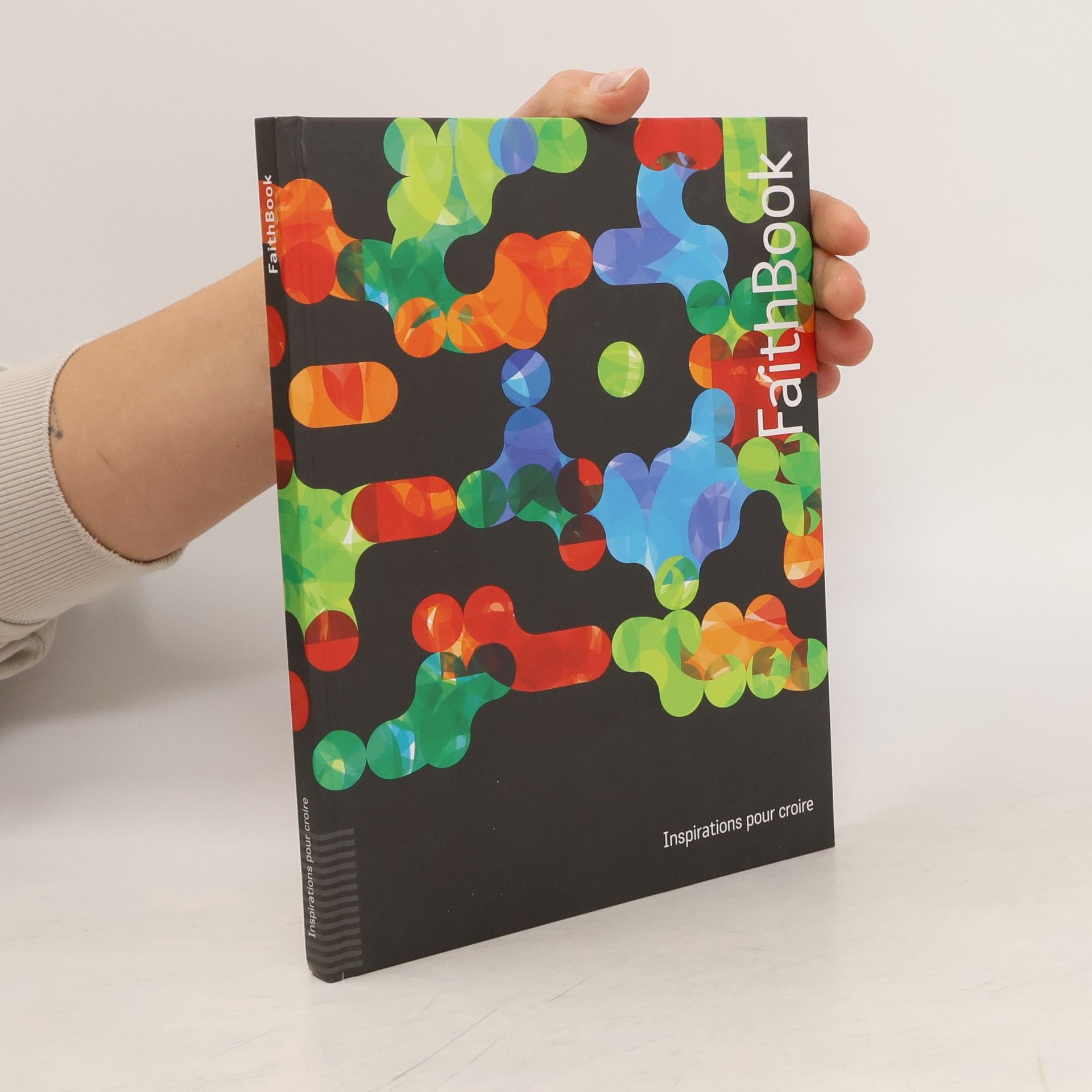 Collectif d'auteurs FaithBook. Inspirations pour croire