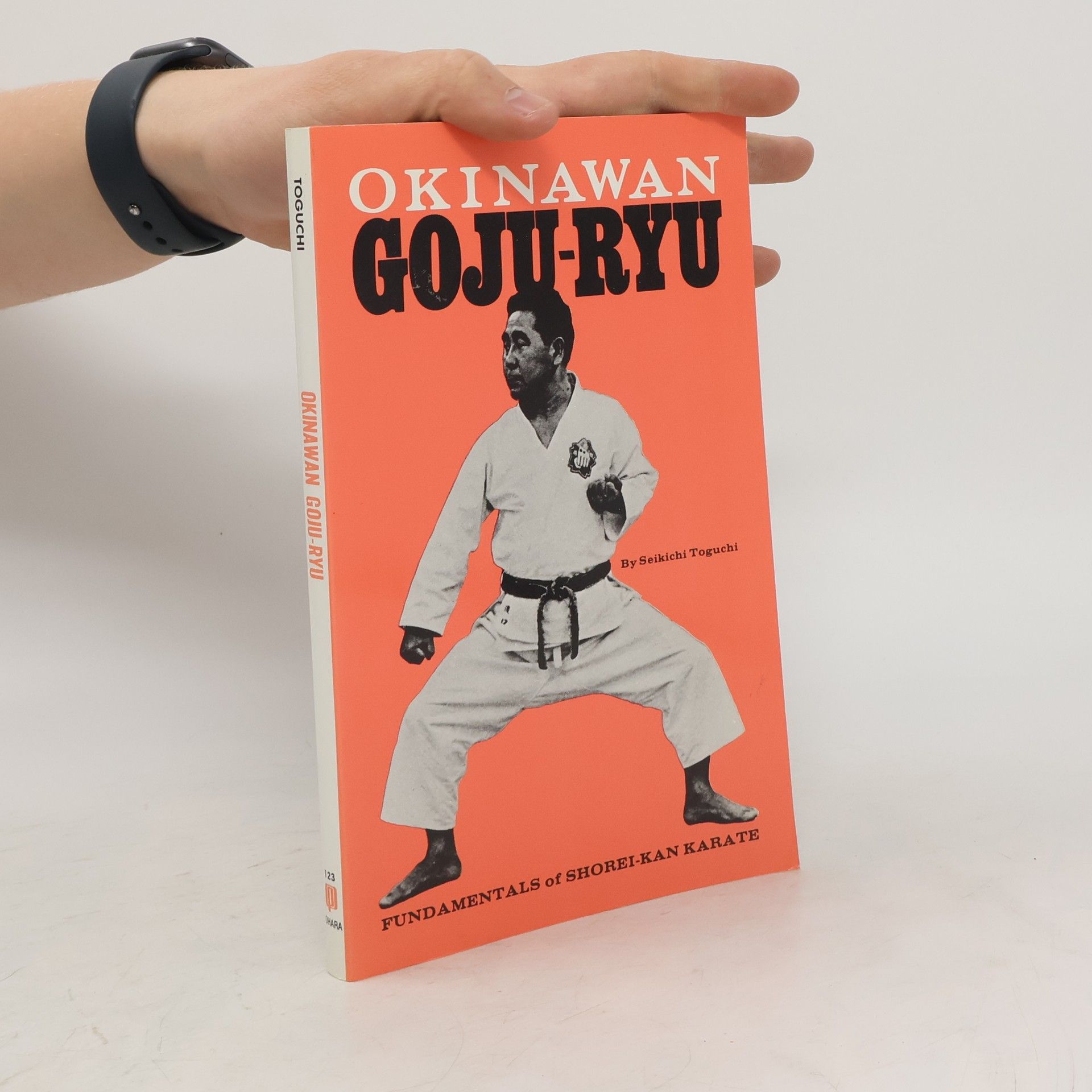 Seikichi Toguchi Okinawan Goju-Ryu. Fundamentals of Shorei-Kan Karate