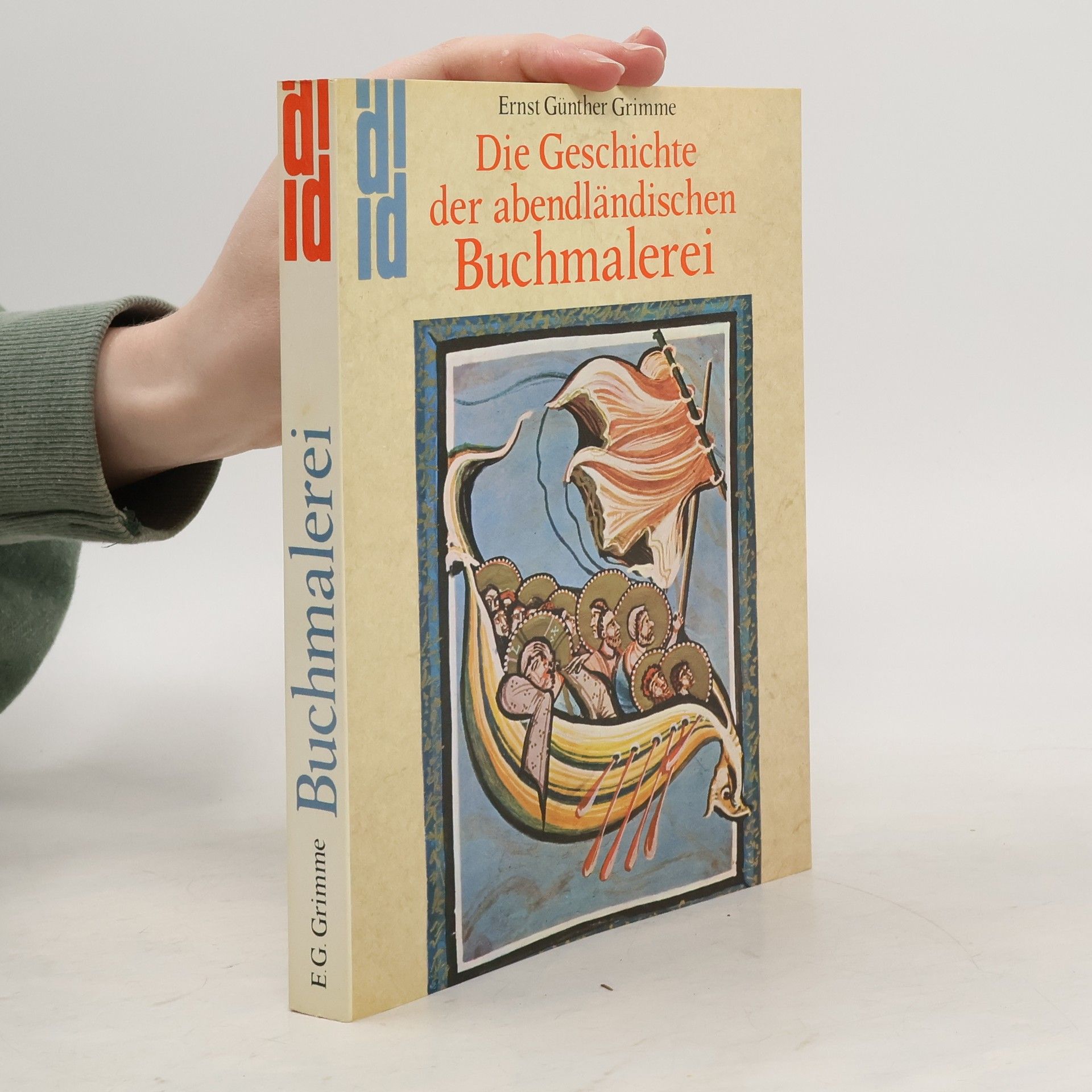 Ernst Günther Grimme Die Geschichte der abendländischen Buchmalerei