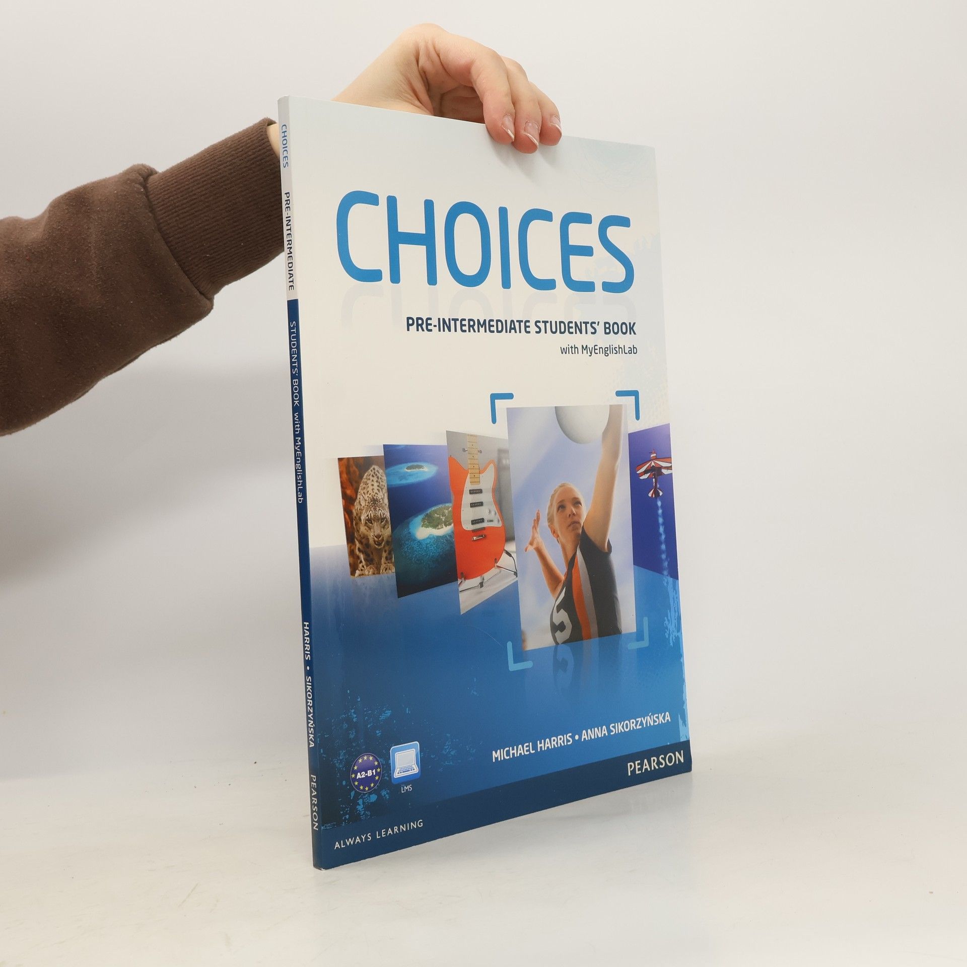 Anna Sikorzyńska Choices. Pre-Intermediate Student's Book.