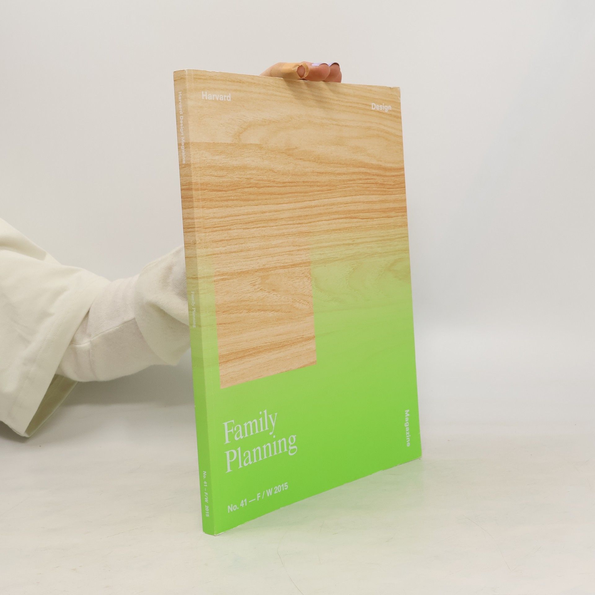 kolektiv Hardvard Design Magazine 41. Family Planning