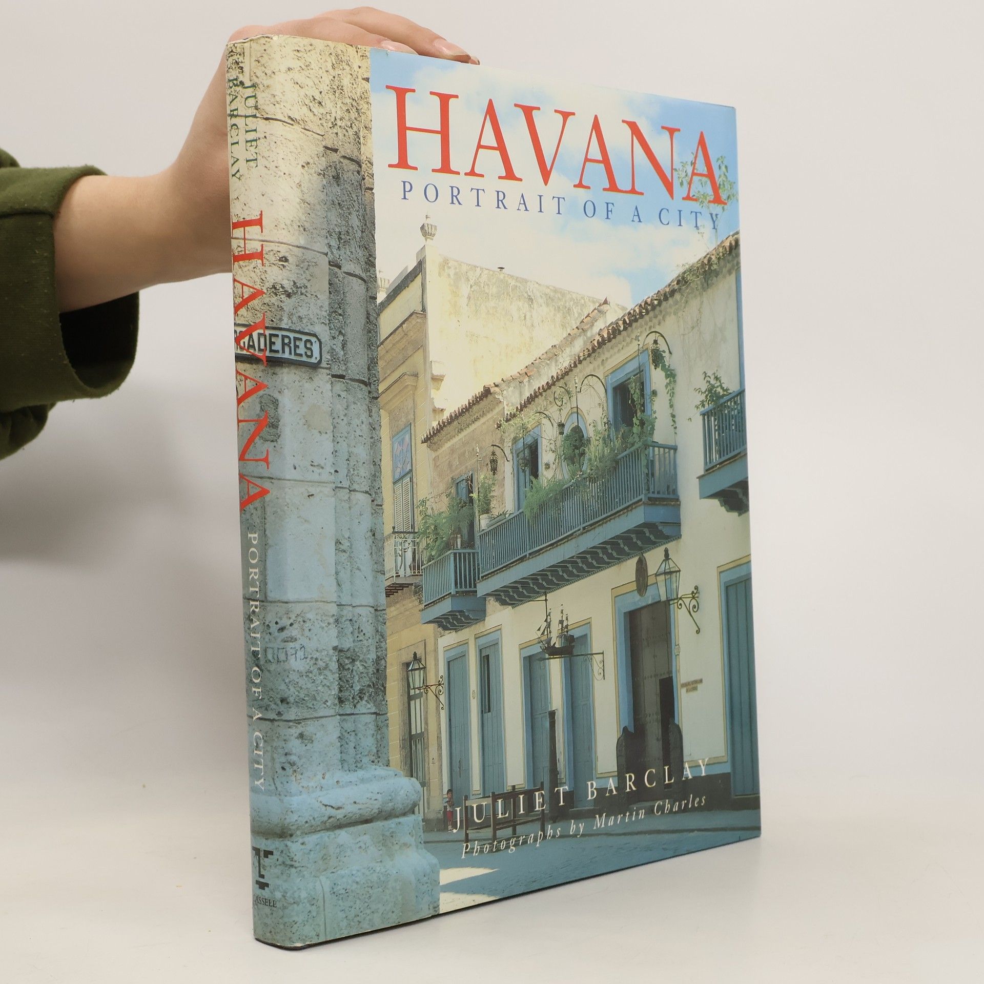 Juliet Barclay Havana. Portrait of a City