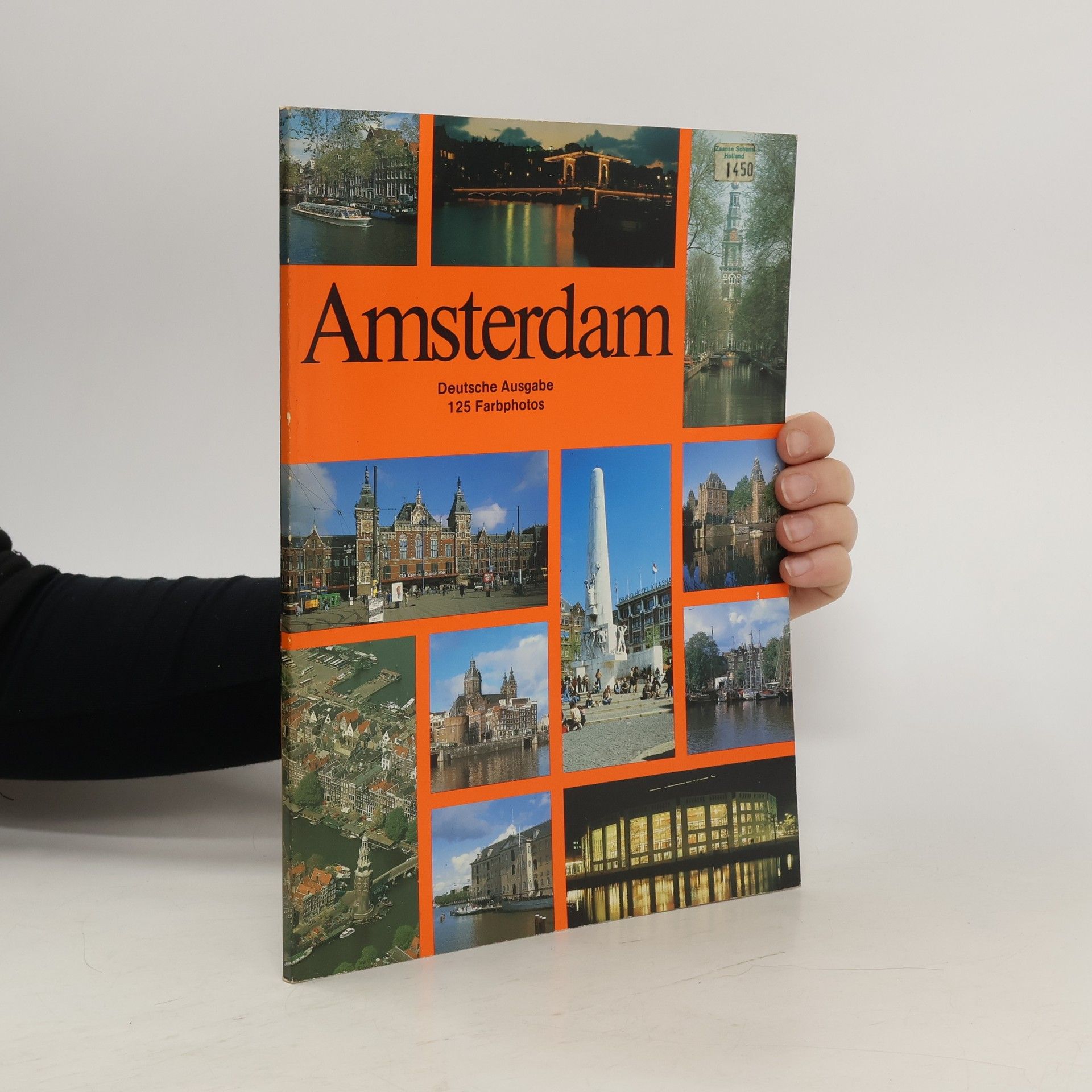 Autorenkollektiv Amsterdam. Deutsche Ausgabe 125 Farbphotos