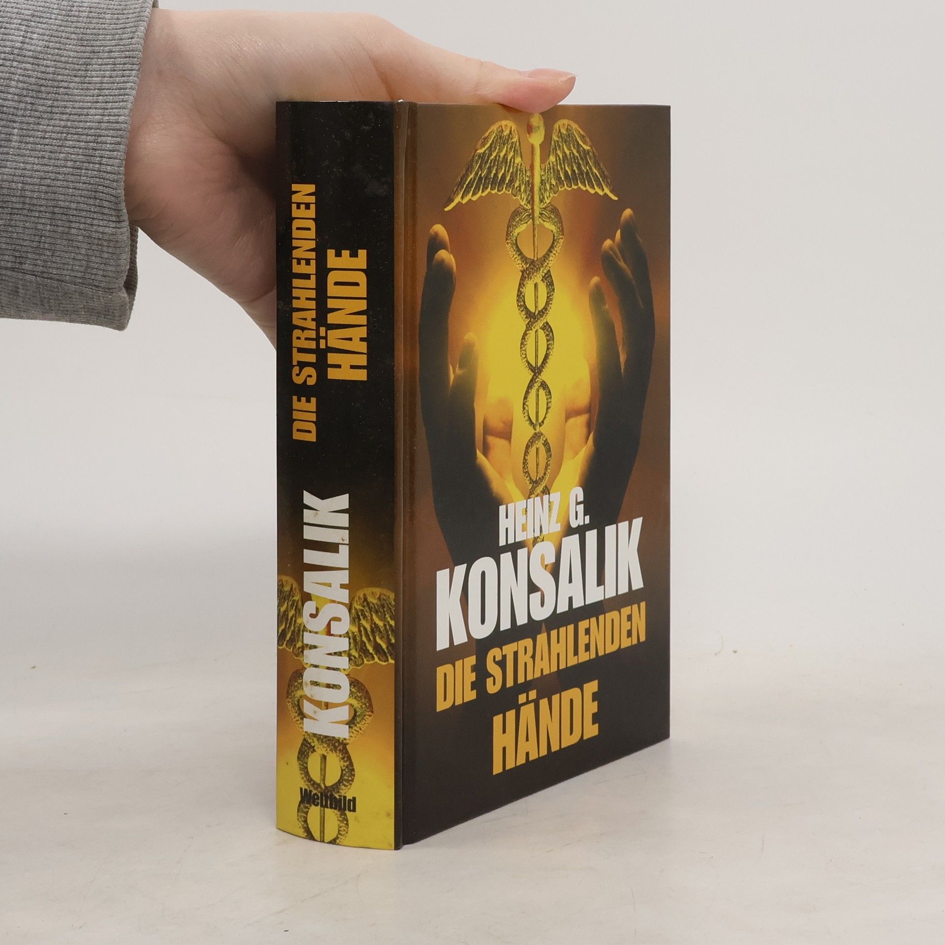 Heinz G. Konsalik Die strahlenden Hände