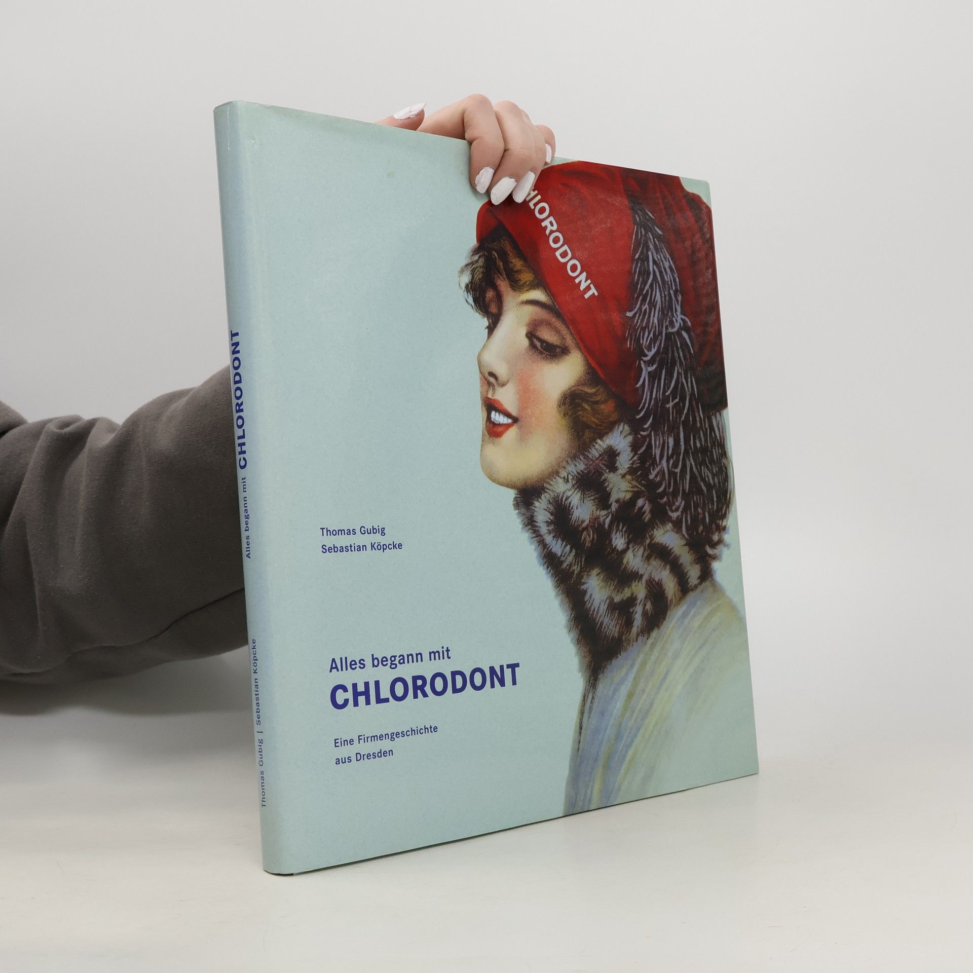 Thomas Gubig Alles begann mit Chlorodont