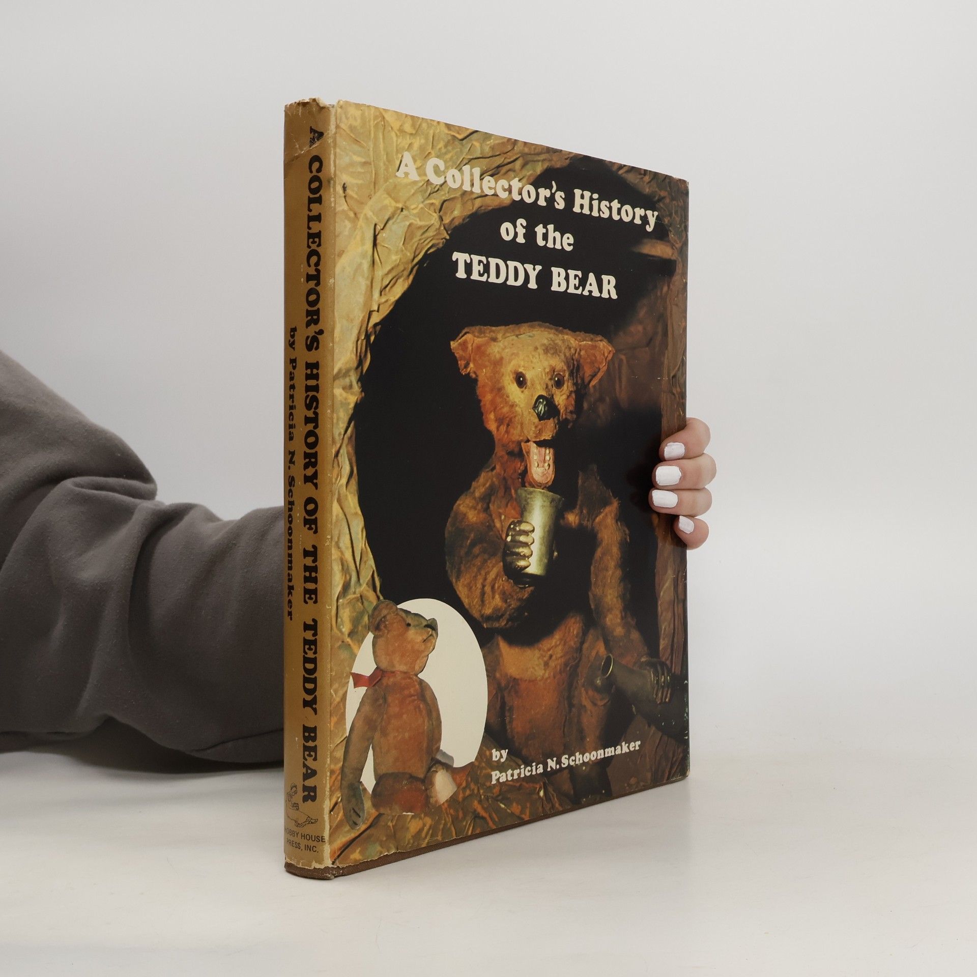 Patricia N. Schoonmaker A Collector's History of the Teddy Bear