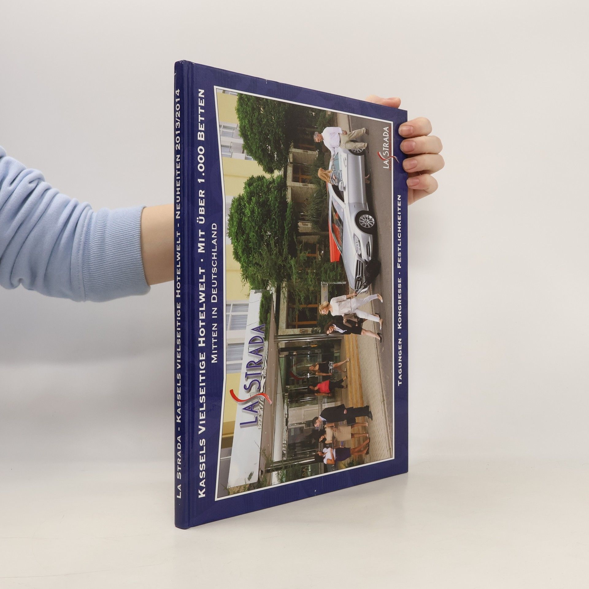 Autorenkollektiv Kassels Vielseitige Hotelwelt