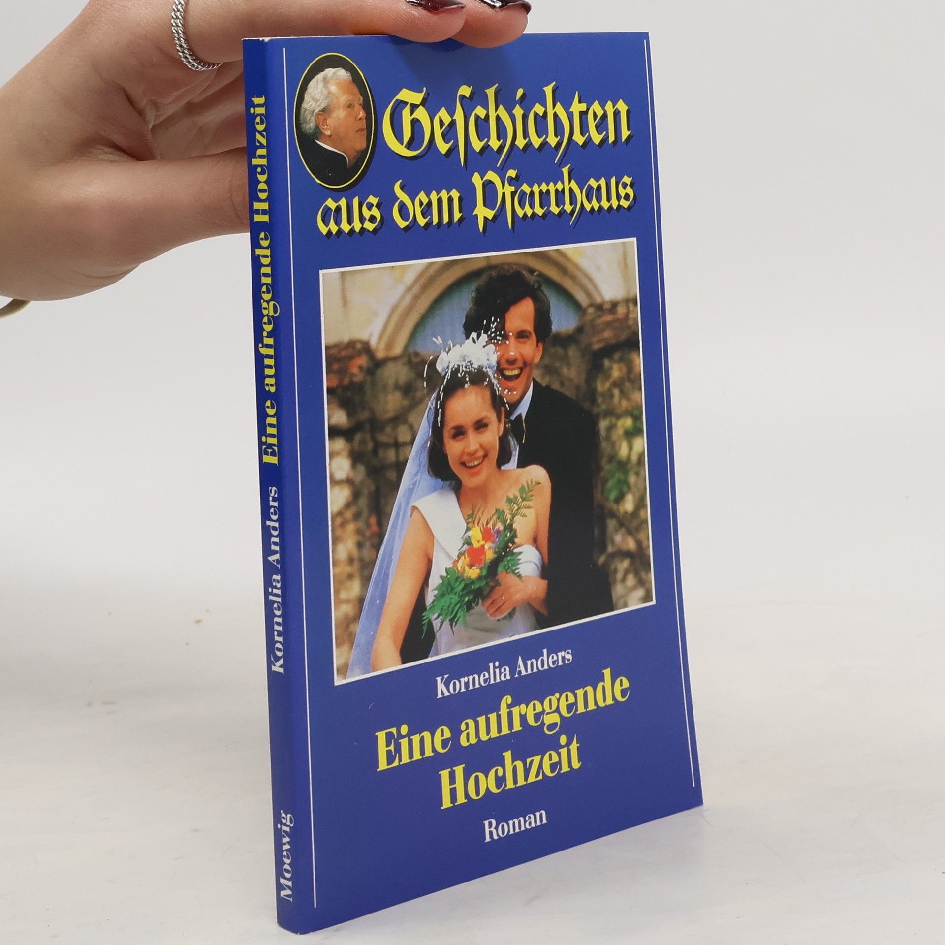 Kornelia Anders Geschichten aus dem Pfarrhaus. Eine aufregende Hochzeit