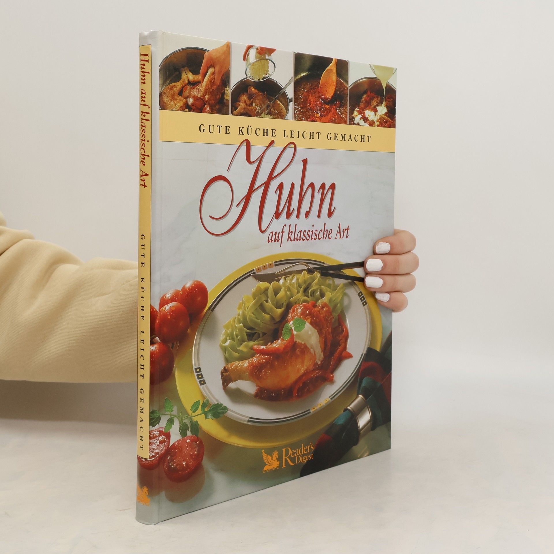 Collectif d'auteurs Huhn auf Klassische Art. Gute Küche Leicht Gemacht