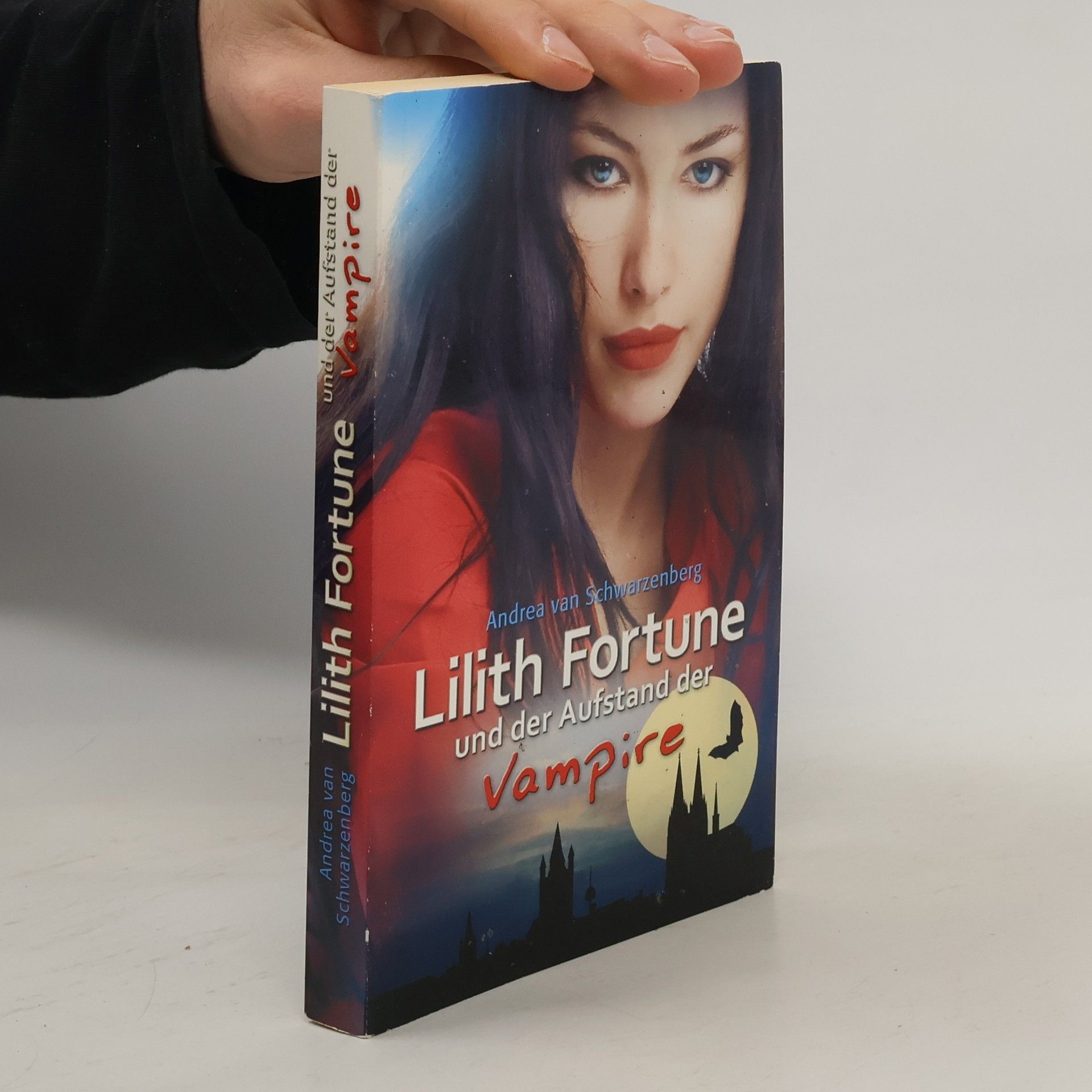 Andrea van Schwarzenberg Lilith Fortune und der Aufstand der Vampire