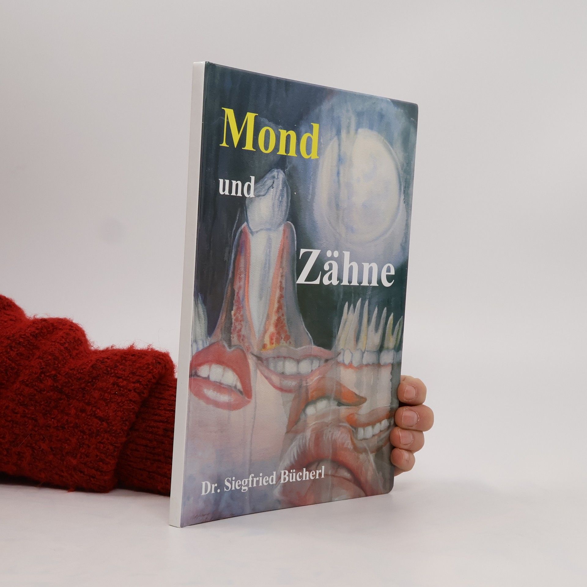 Siegfried Bücherl Mond und Zähne