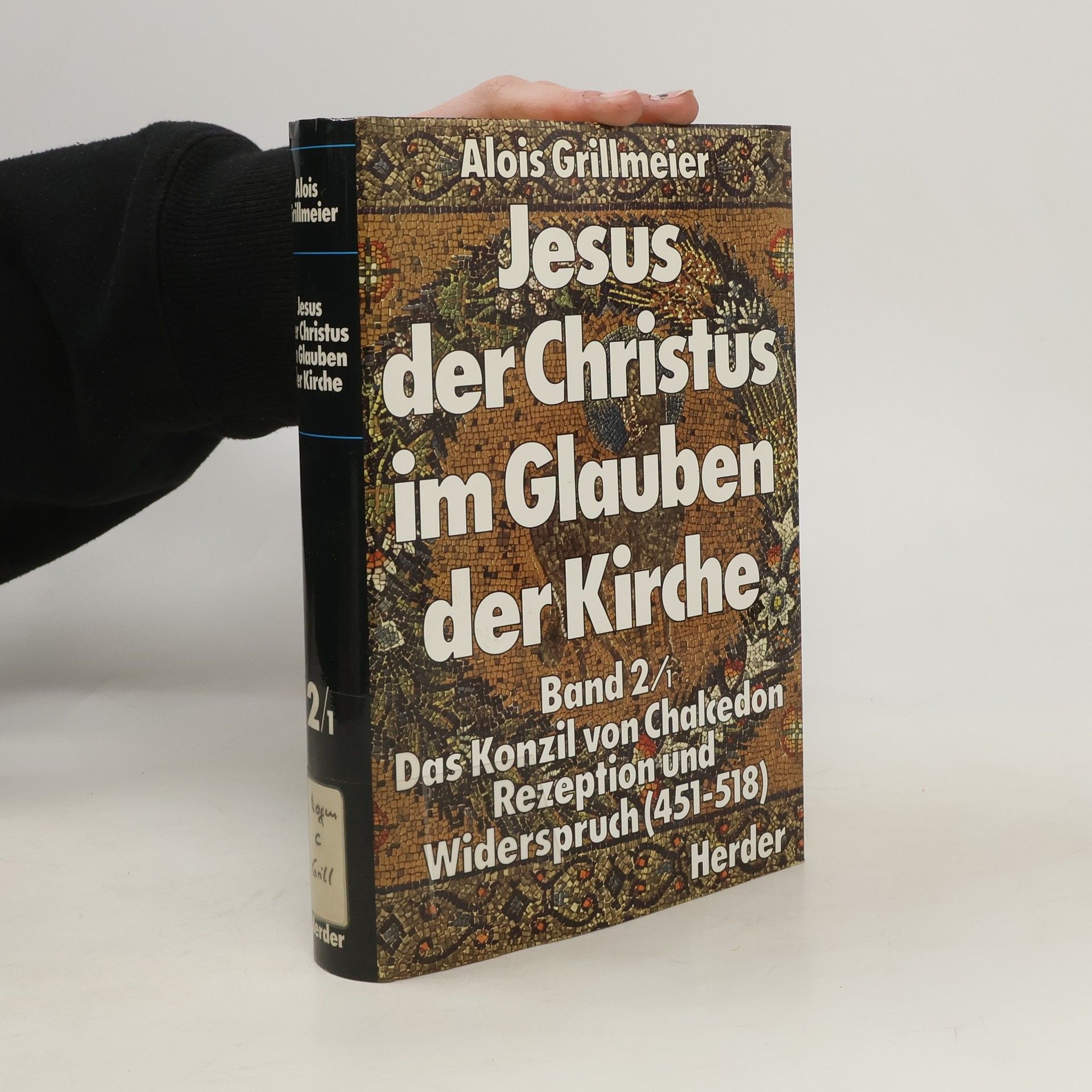 Alois Grillmeier Jesus der Christus im Glauben der Kirche