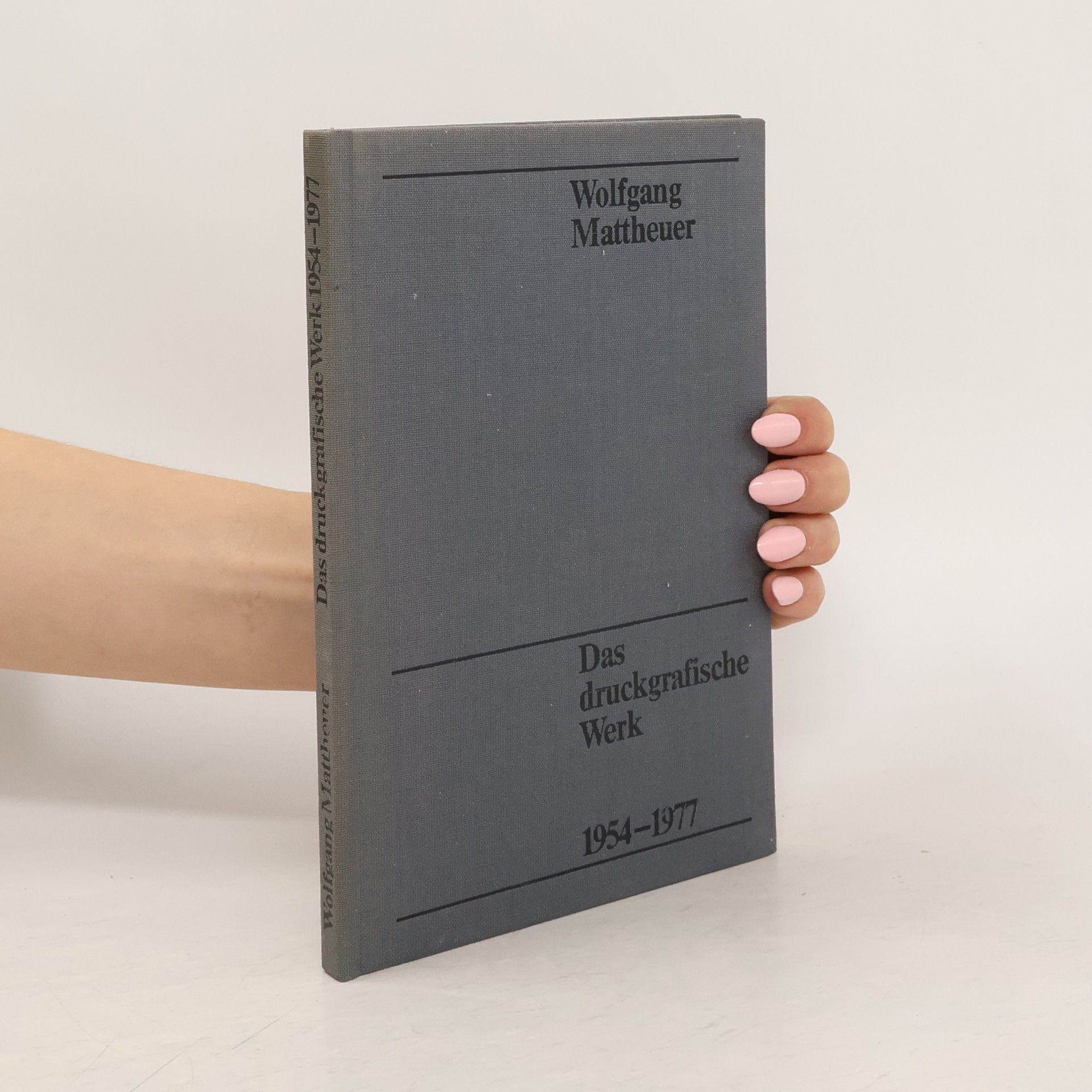Wolfgang Mattheuer Das druckgraphische Werk 1954-1977