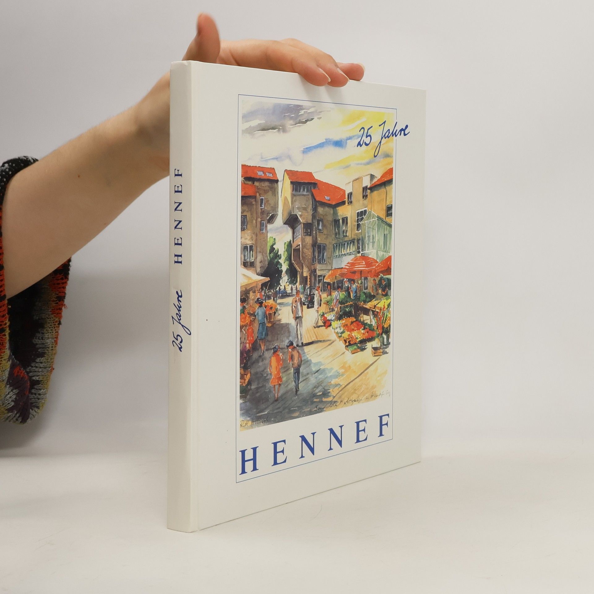 Collectif d'auteurs 25 Jahre. Hennef