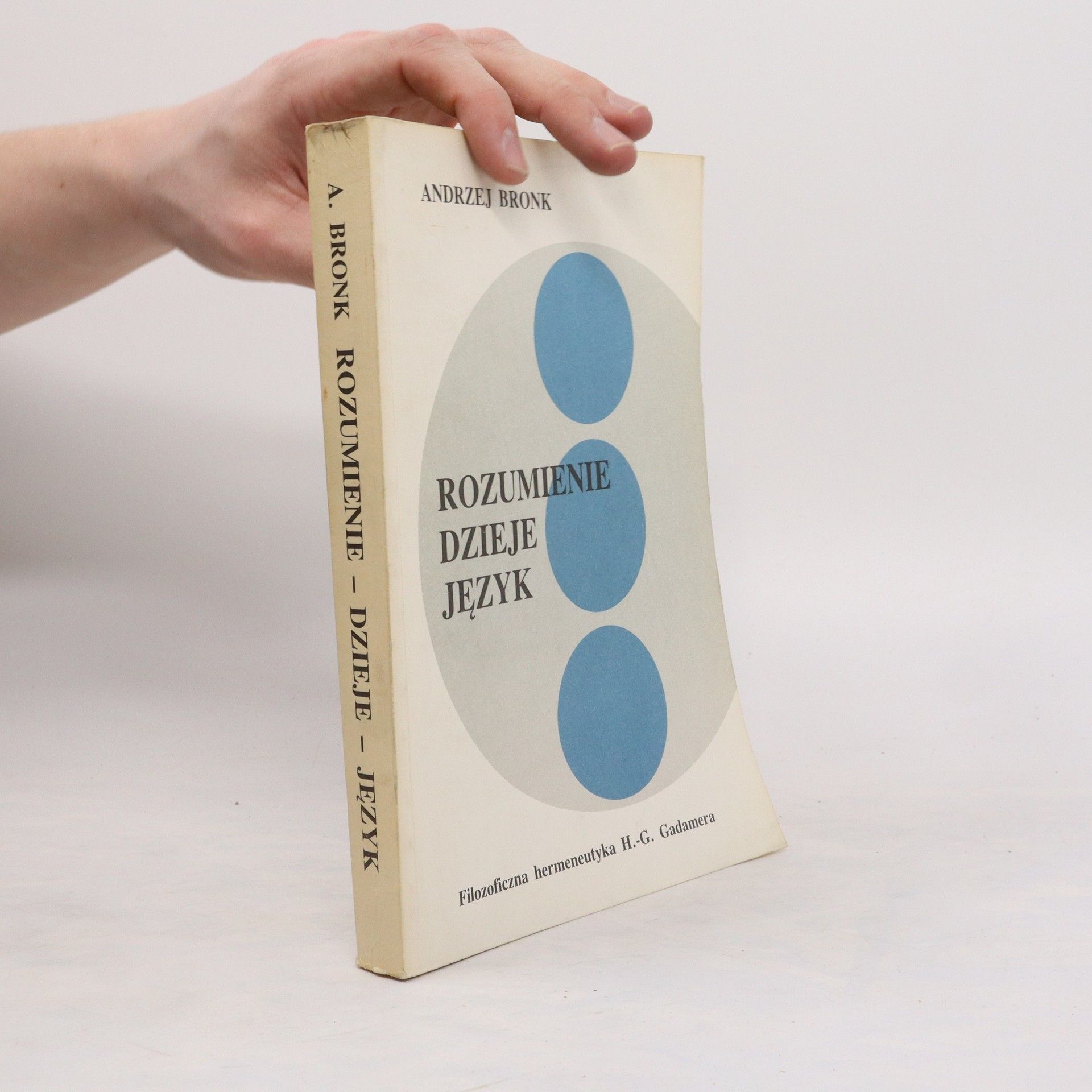 Andrzej Bronk Rozumienie, dzieje, język