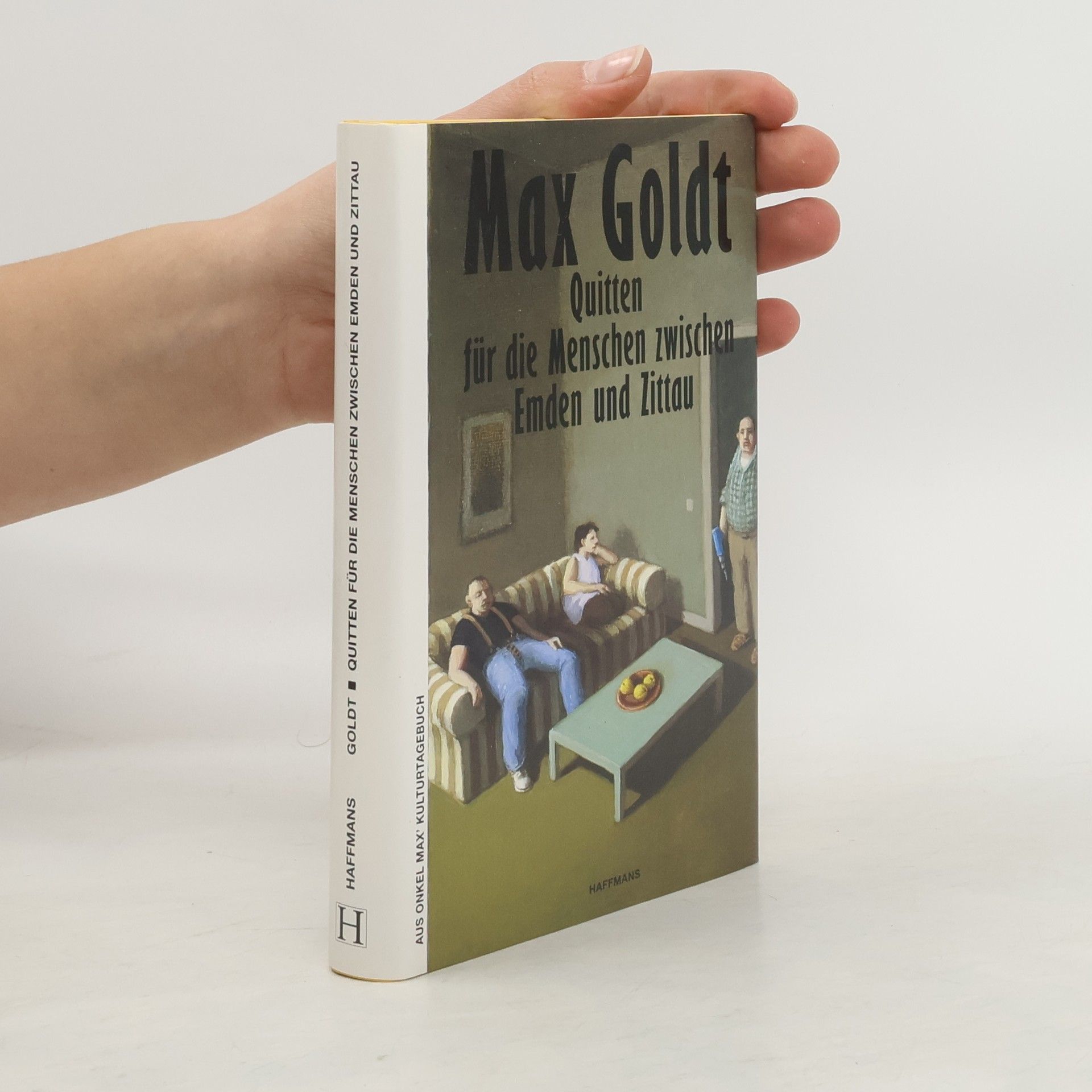 Max Goldt Quitten für die Menschen zwischen Emden und Zittau