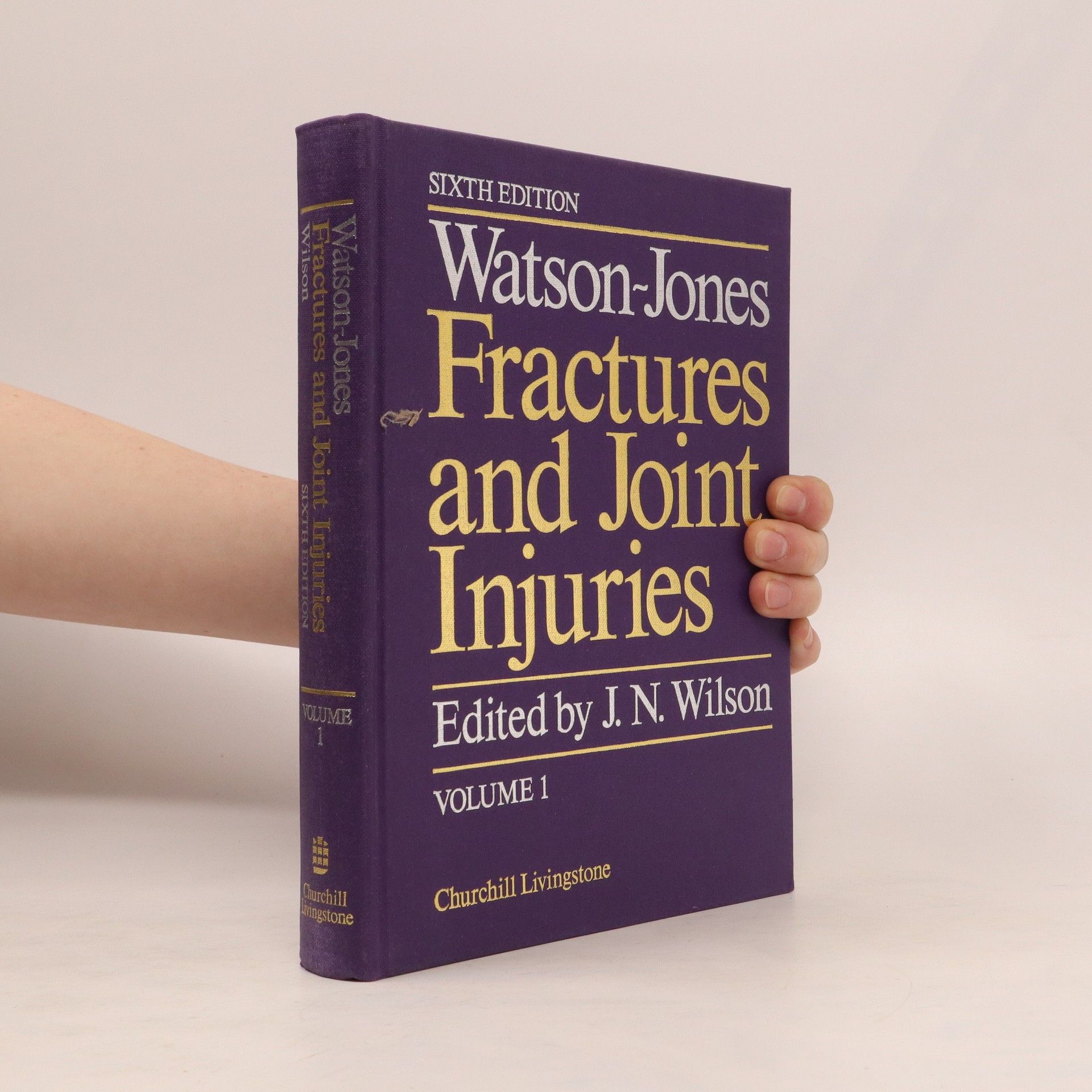 Reginald Watson-Jones Watson-Jones Fractures and Joint Injuries