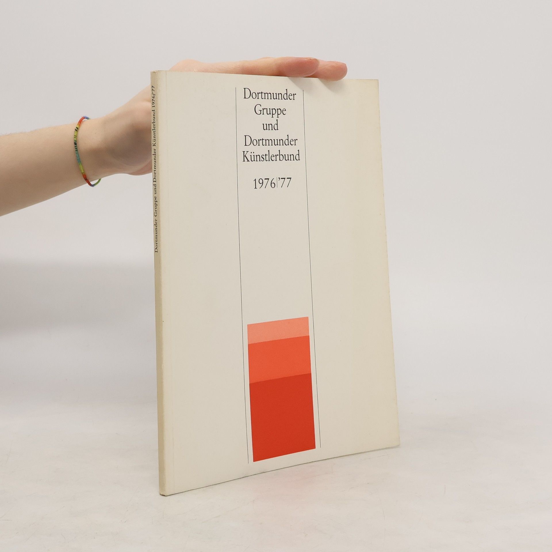 kolektiv Dortmunder Gruppe und Dortmunder Künstlerbund 1976/1977