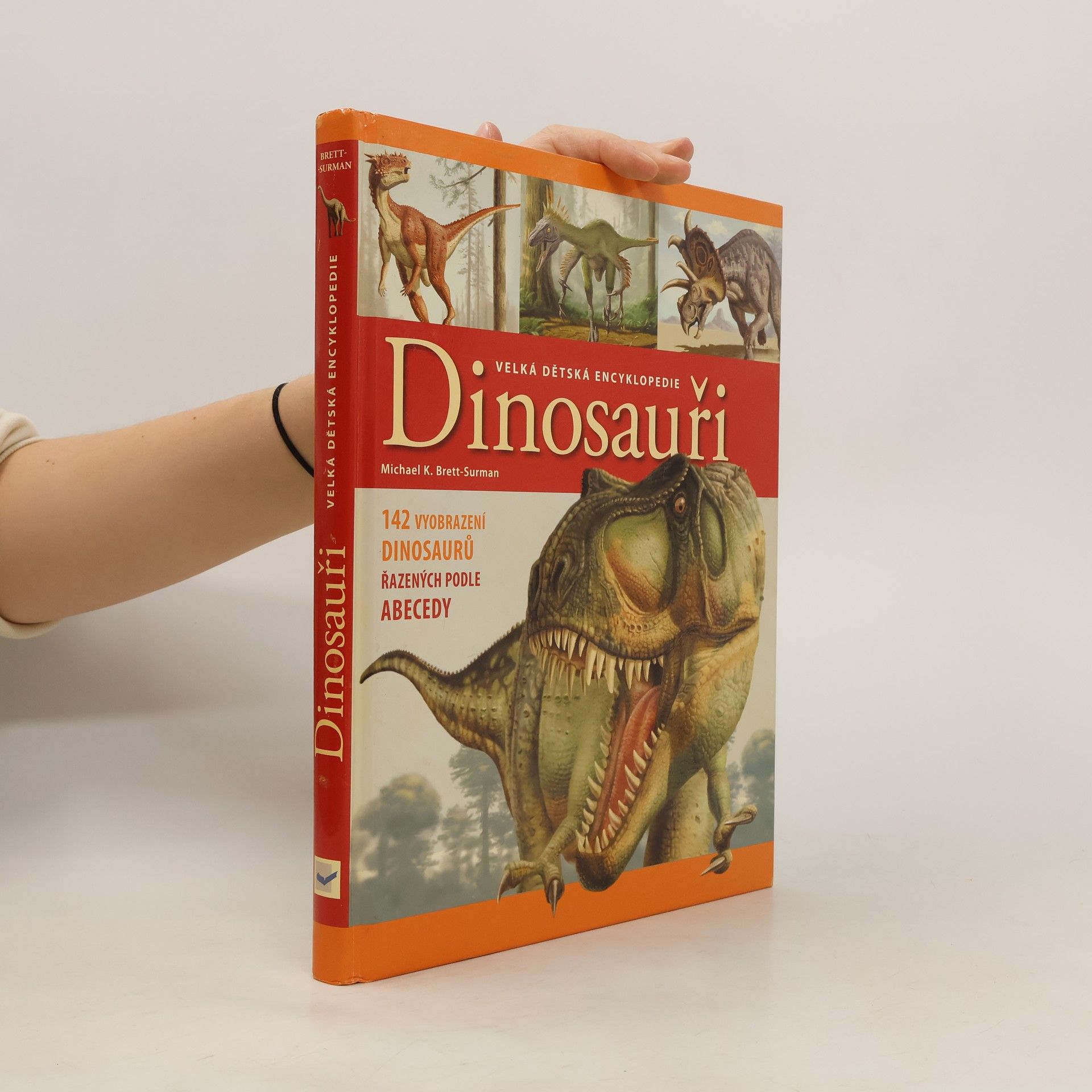 M. K. Brett Surman Dinosauři: Velká dětská encyklopedie
