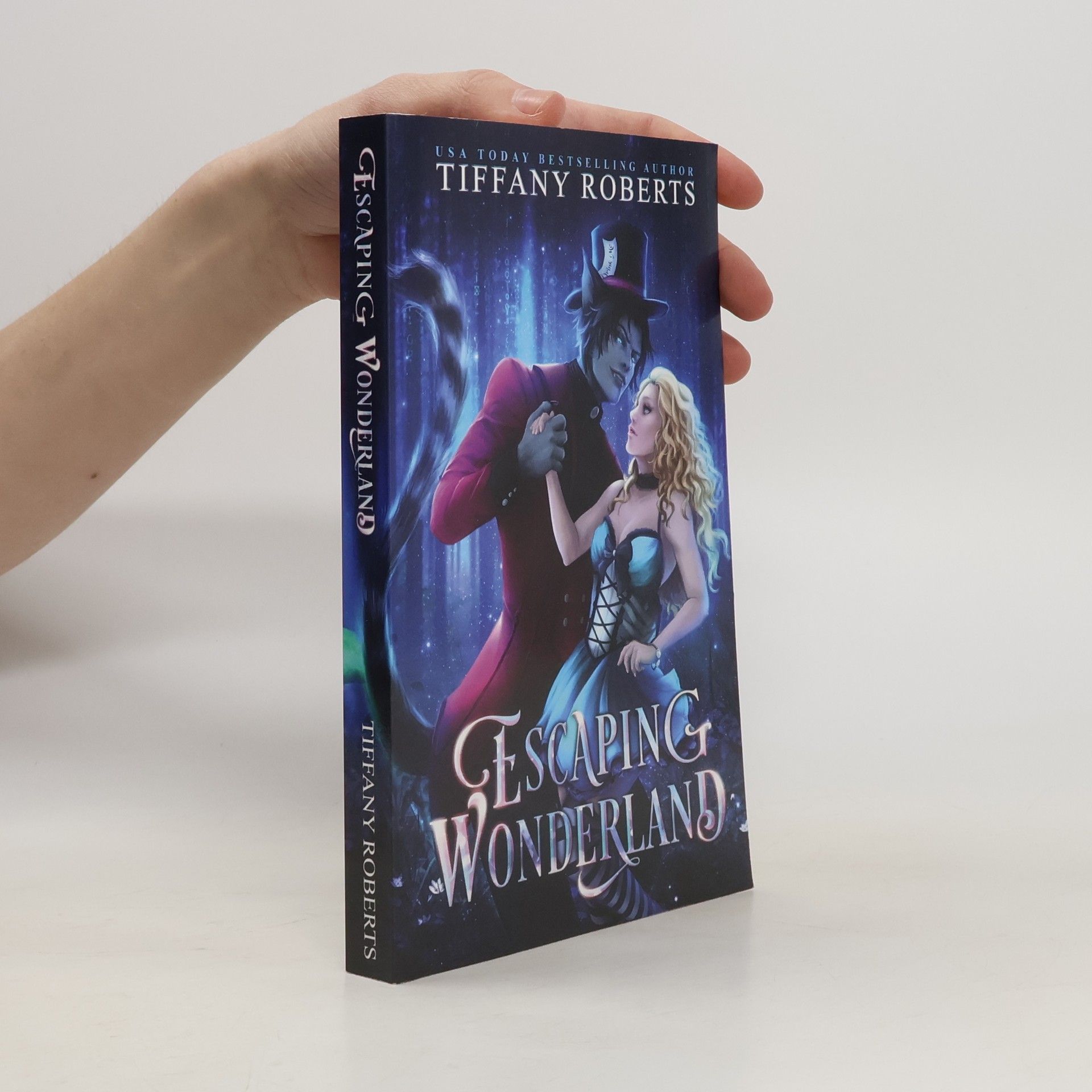 Tiffany Roberts Escaping Wonderland