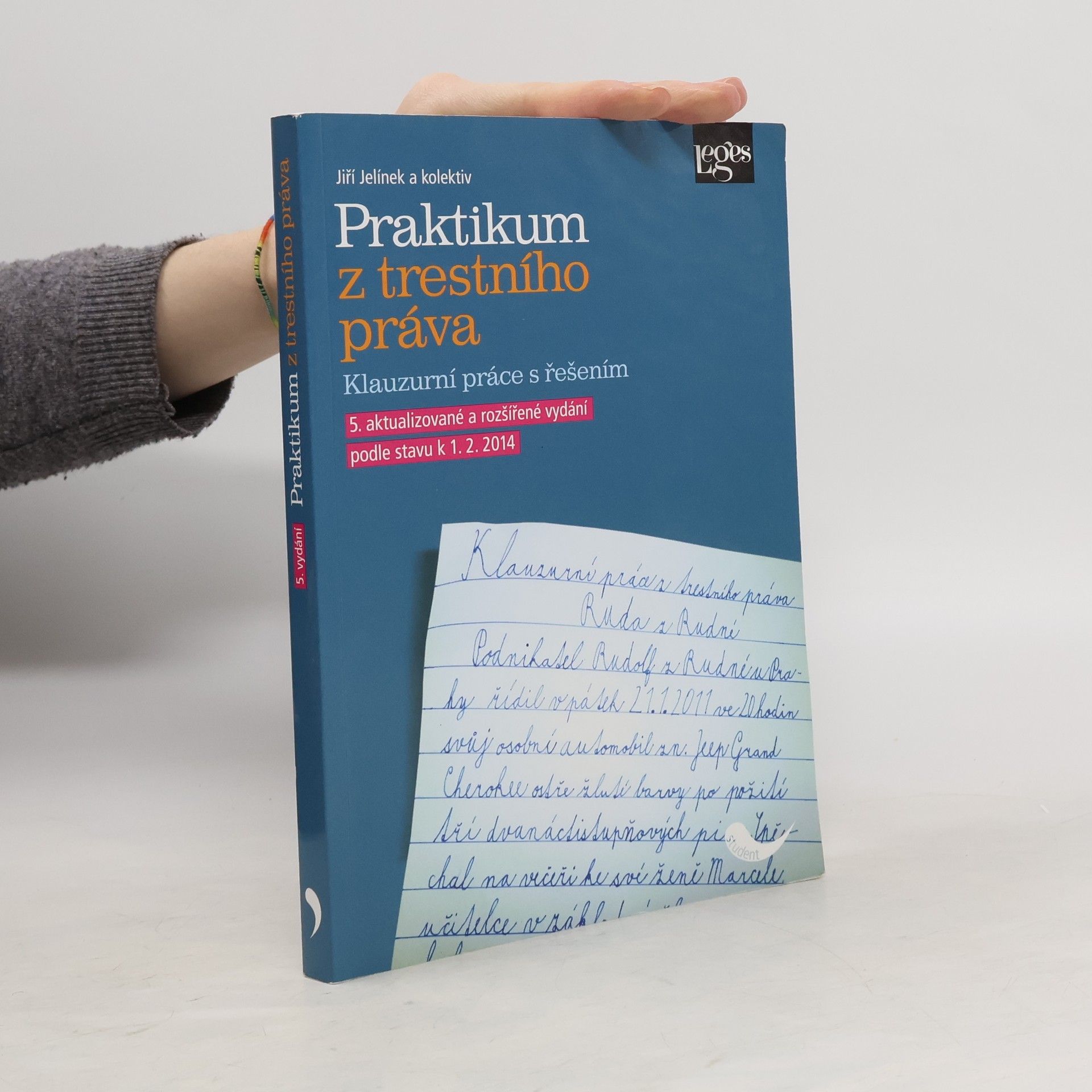 Jiří Jelínek Praktikum z trestního práva: klauzurní práce s řešením