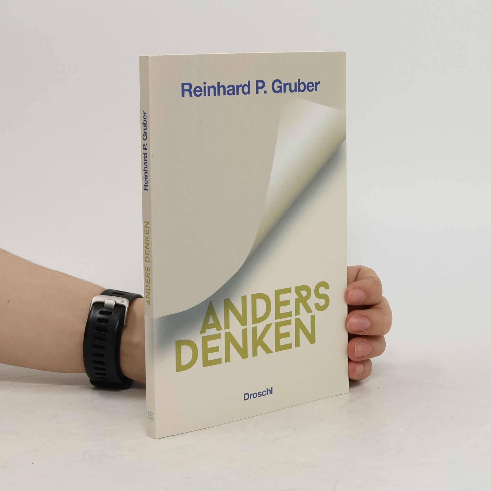 Reinhard P. Gruber Anders Denken