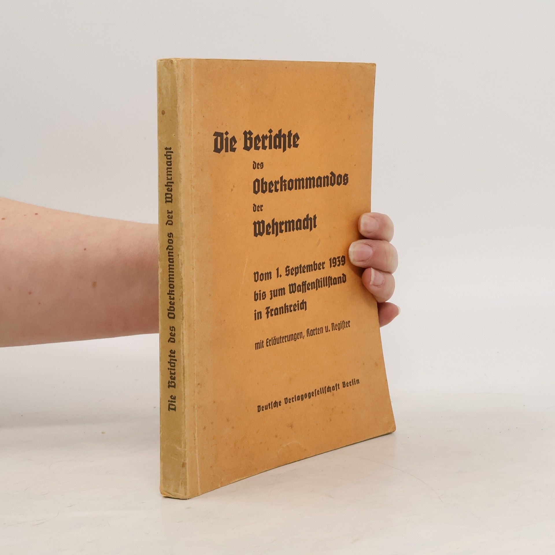 Autorenkollektiv Die Berichte des Oberkommandos der Wehrmacht