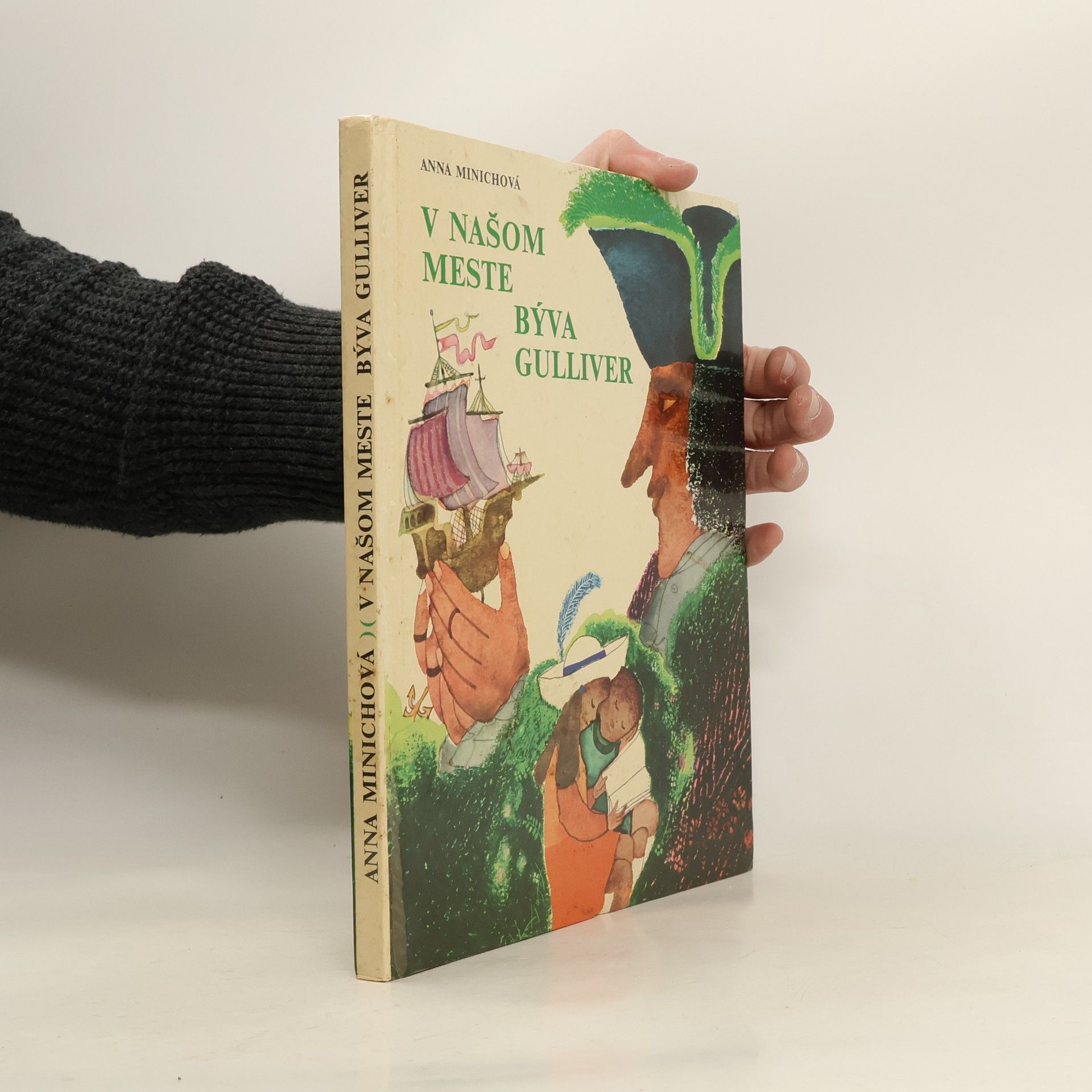 Anna Minichová V našom meste býva Gulliver
