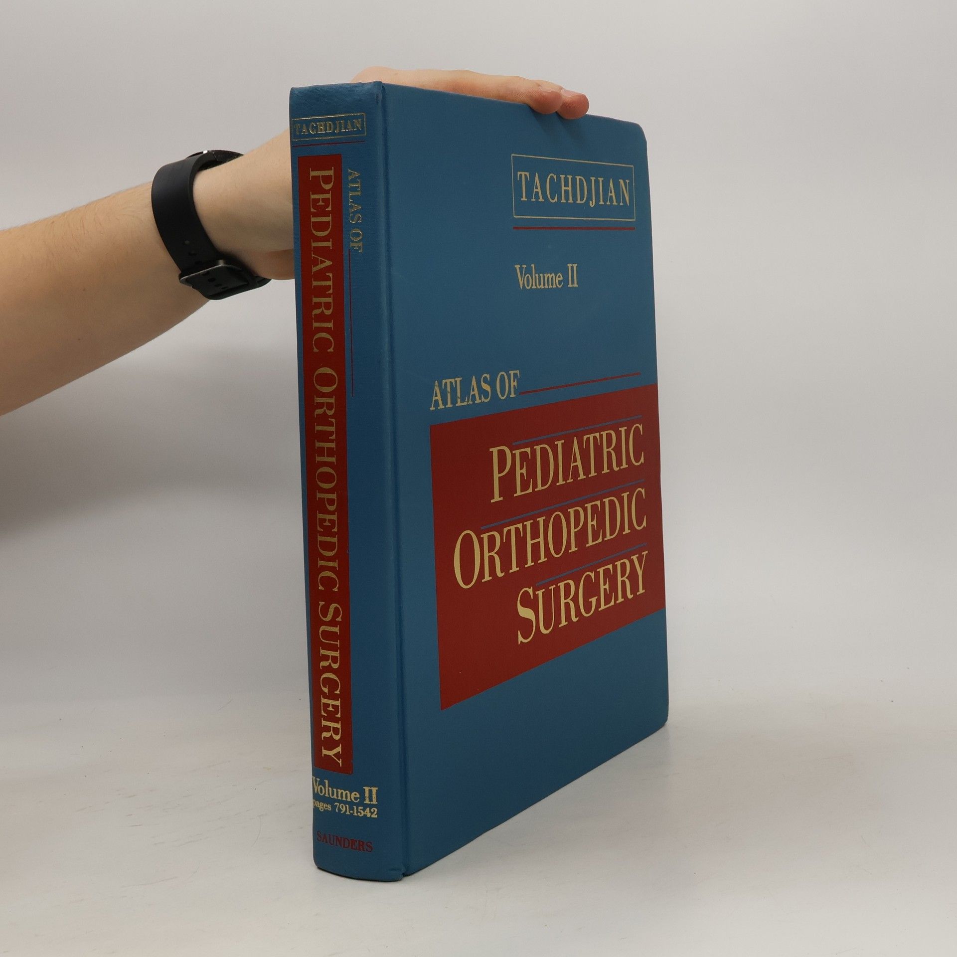 Mihran O. Tachdjian Atlas of Pediatric Orthopedic Surgery Vol. 2