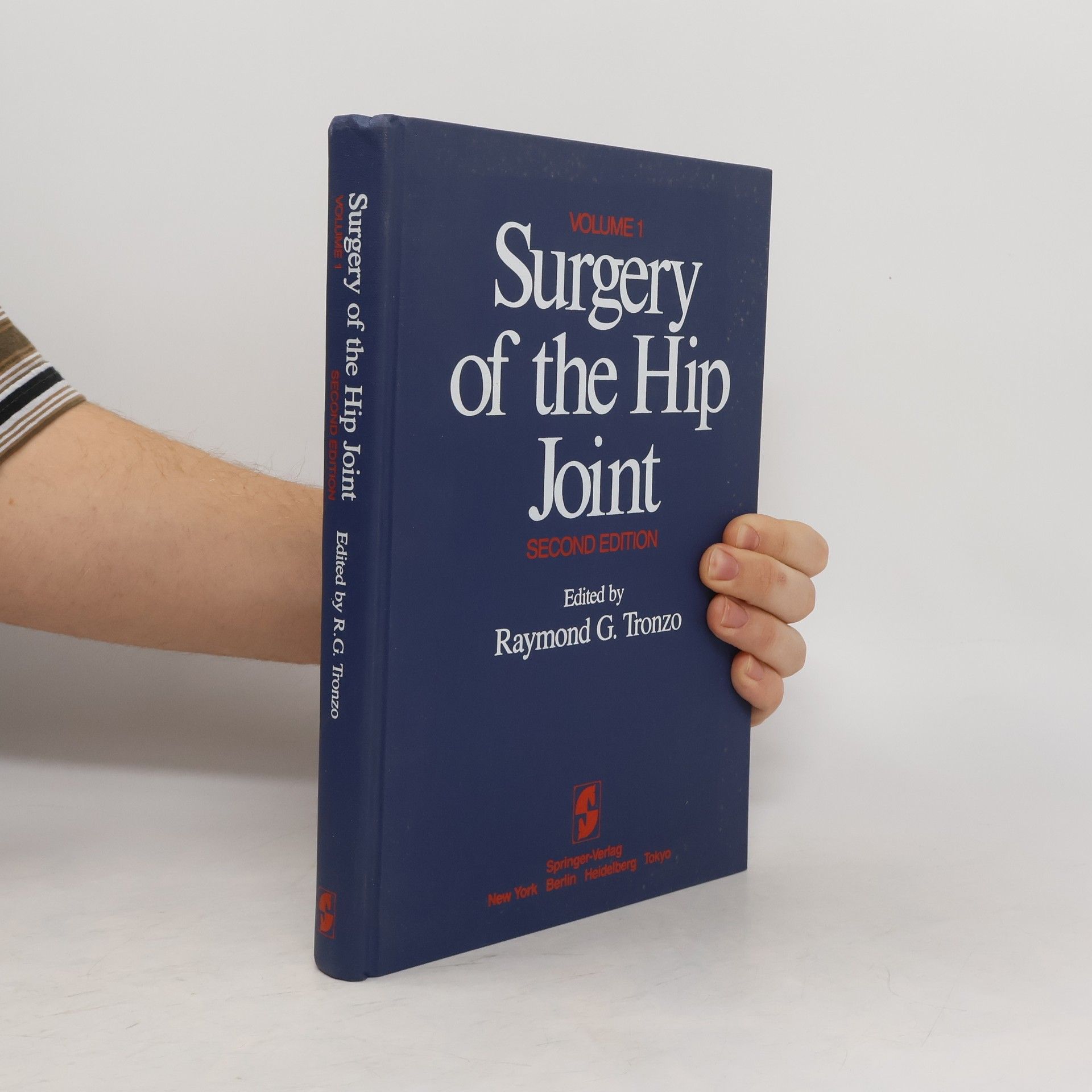 R. G. Tronzo Surgery of the Hip Joint 1