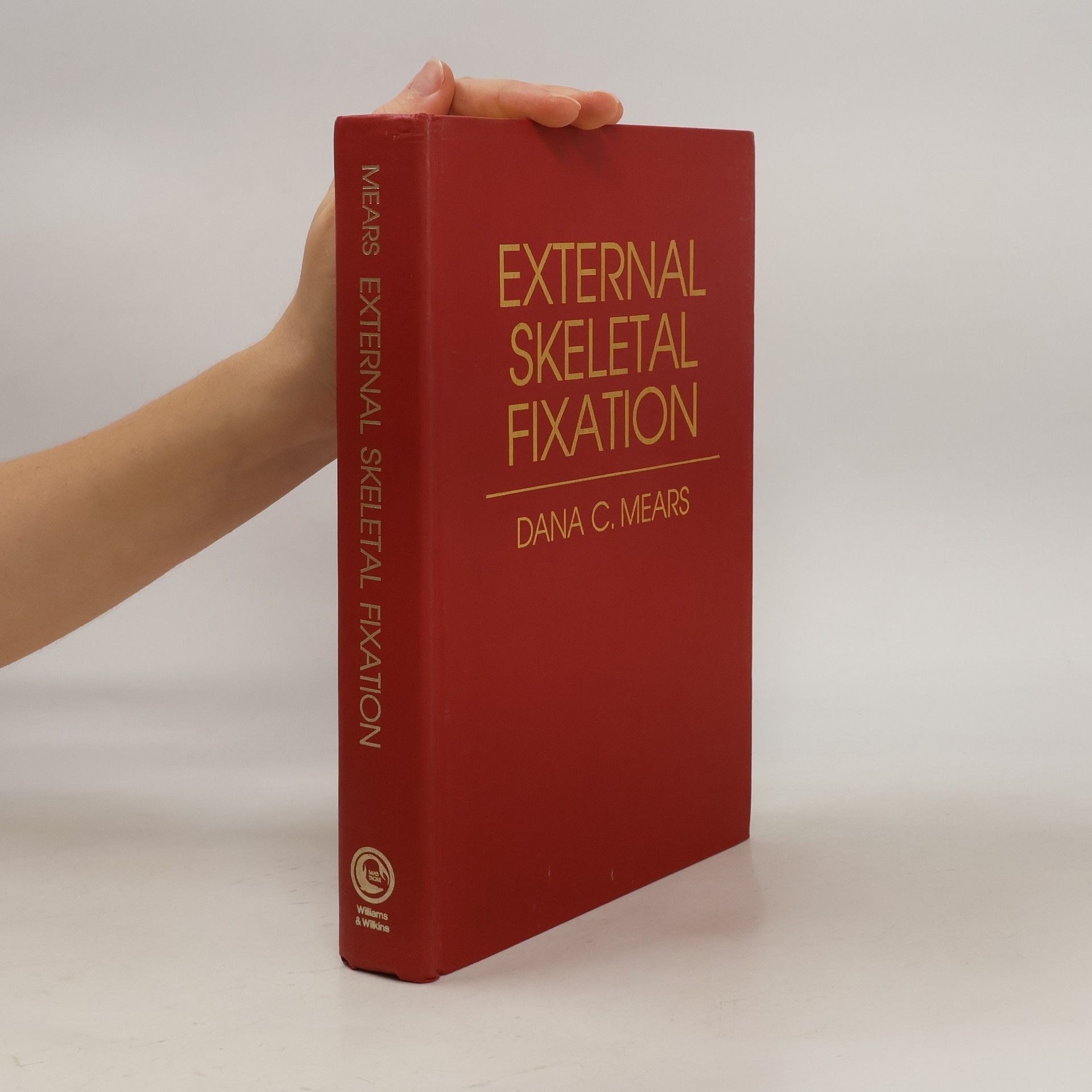 Dana C. Mears External Skeletal Fixation