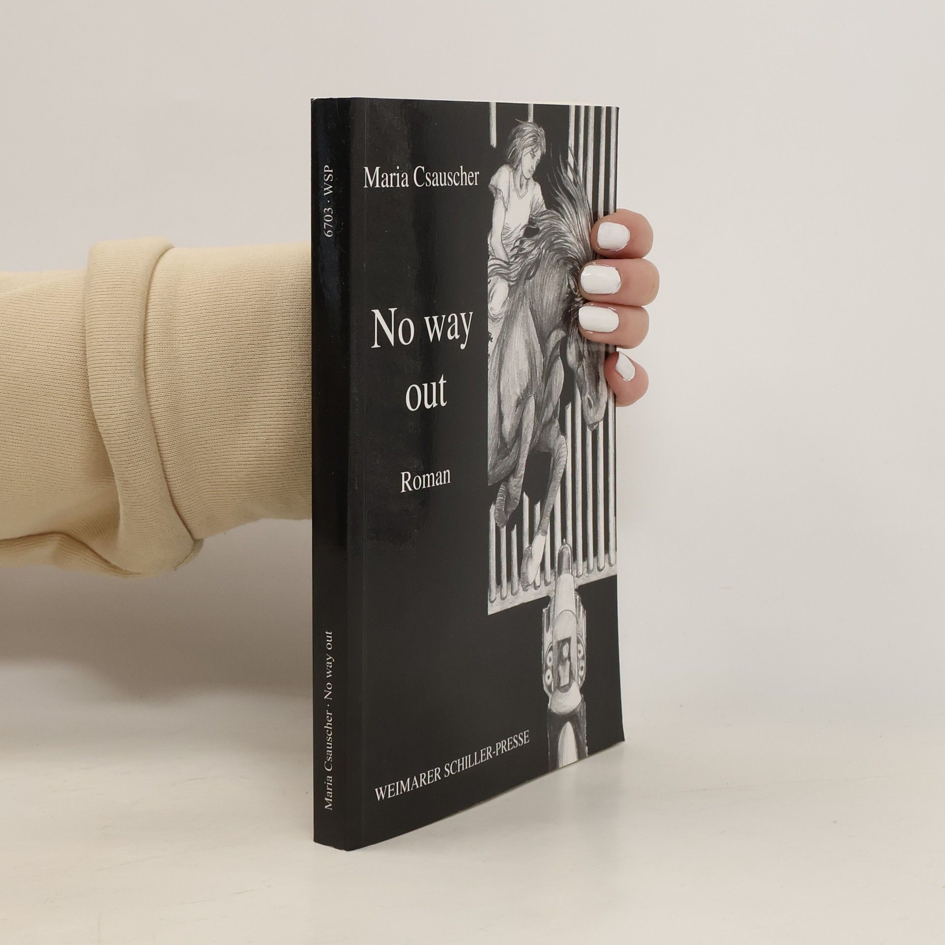 Maria Csauscher No way out