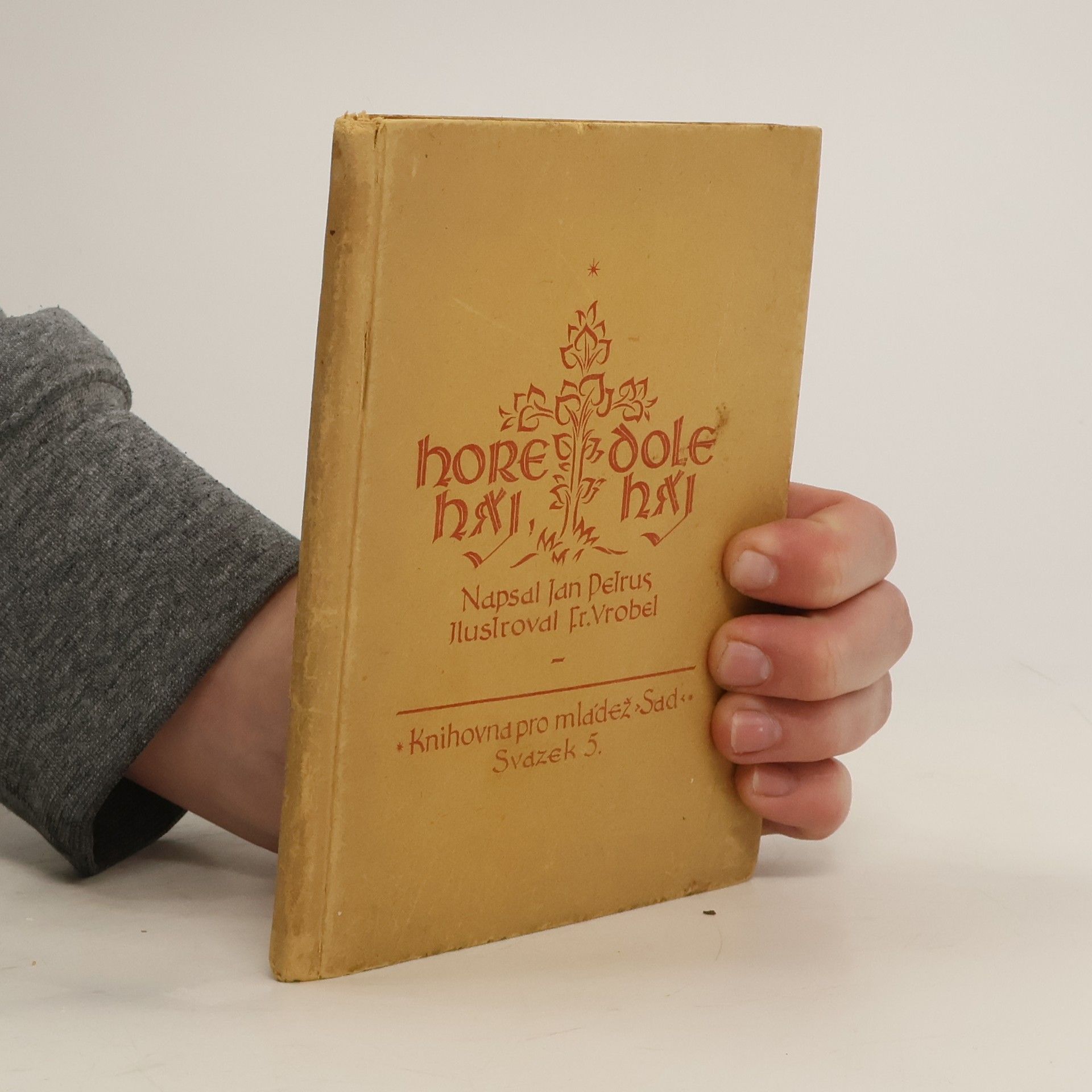 Jan Pelrus Hore háj, dole háj