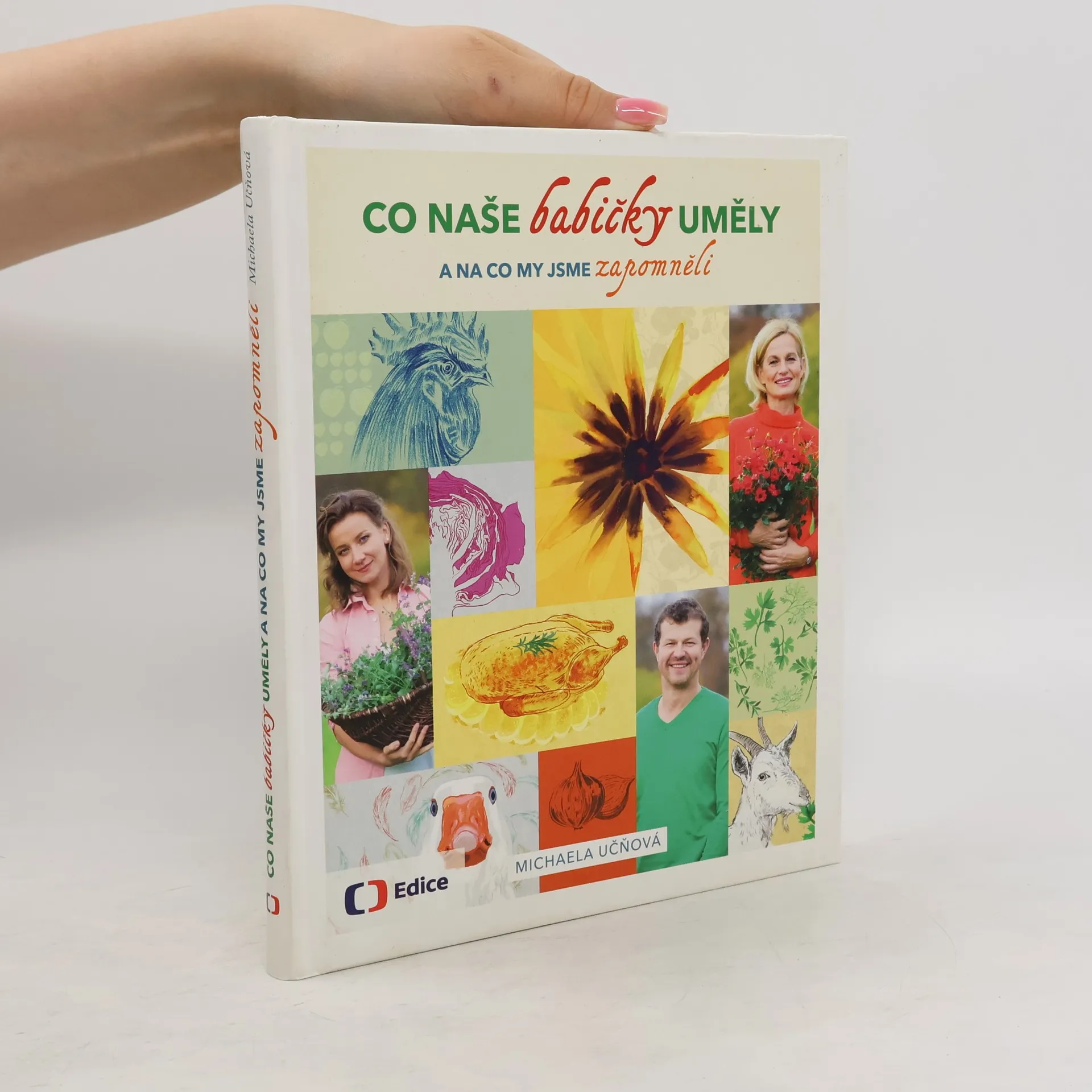 Co naše babičky uměly a na co my jsme zapomněli | Kniha | pevná | Michaela Učňová