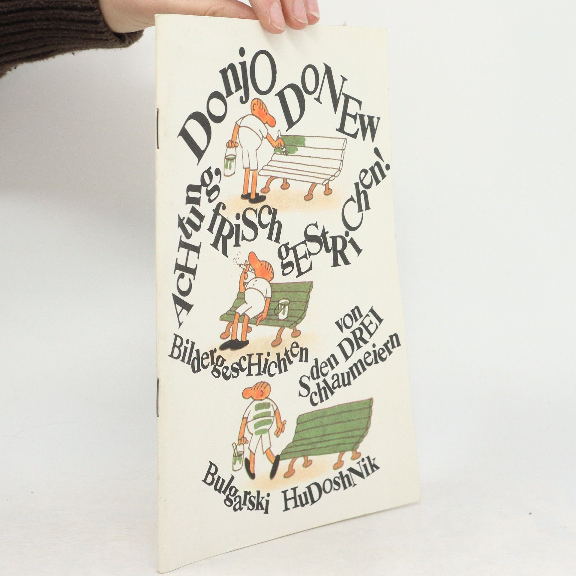 Donjo Donew Achtung, Frisch Gestrichen!