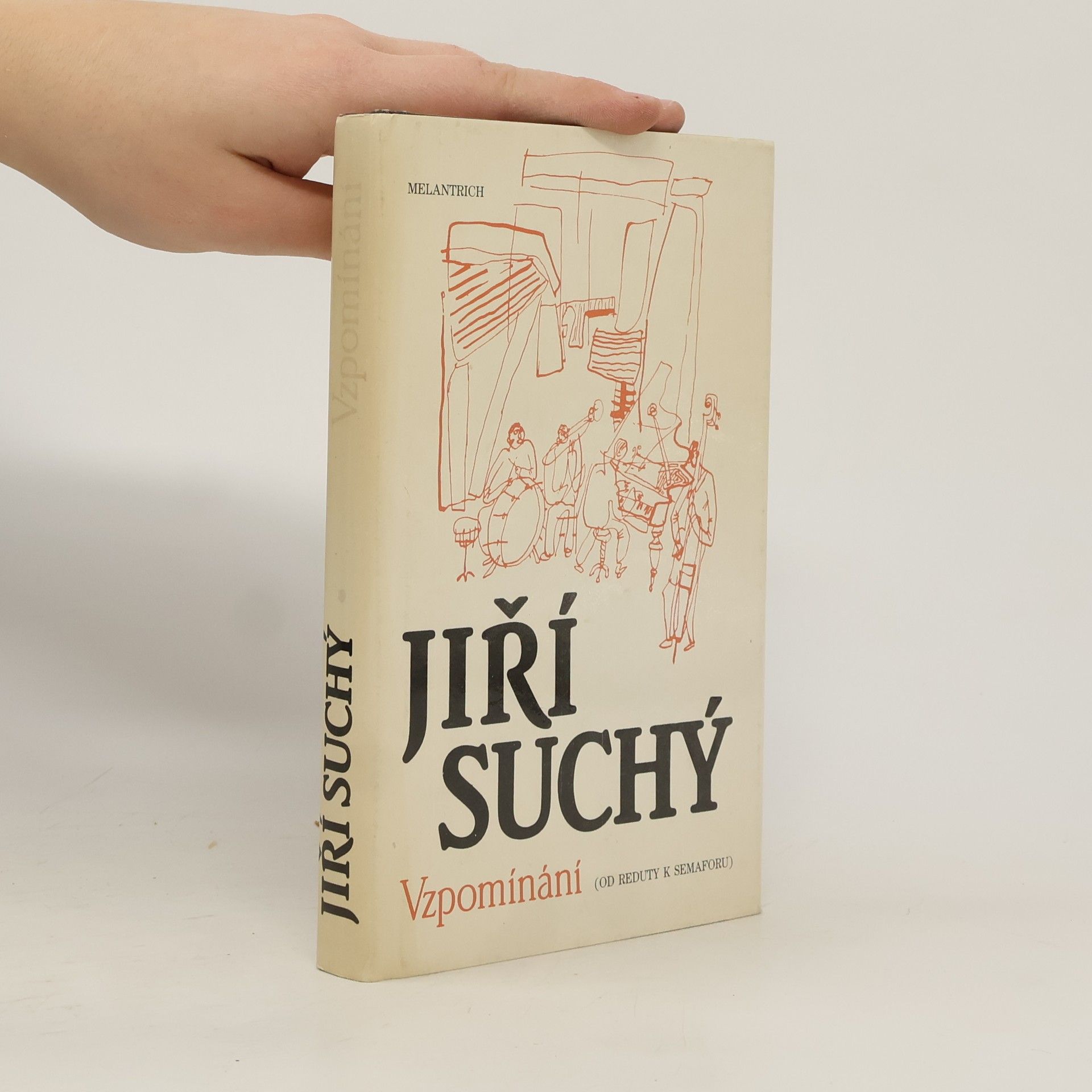 Jiří Suchý Vzpomínání. Od Reduty k Semaforu.